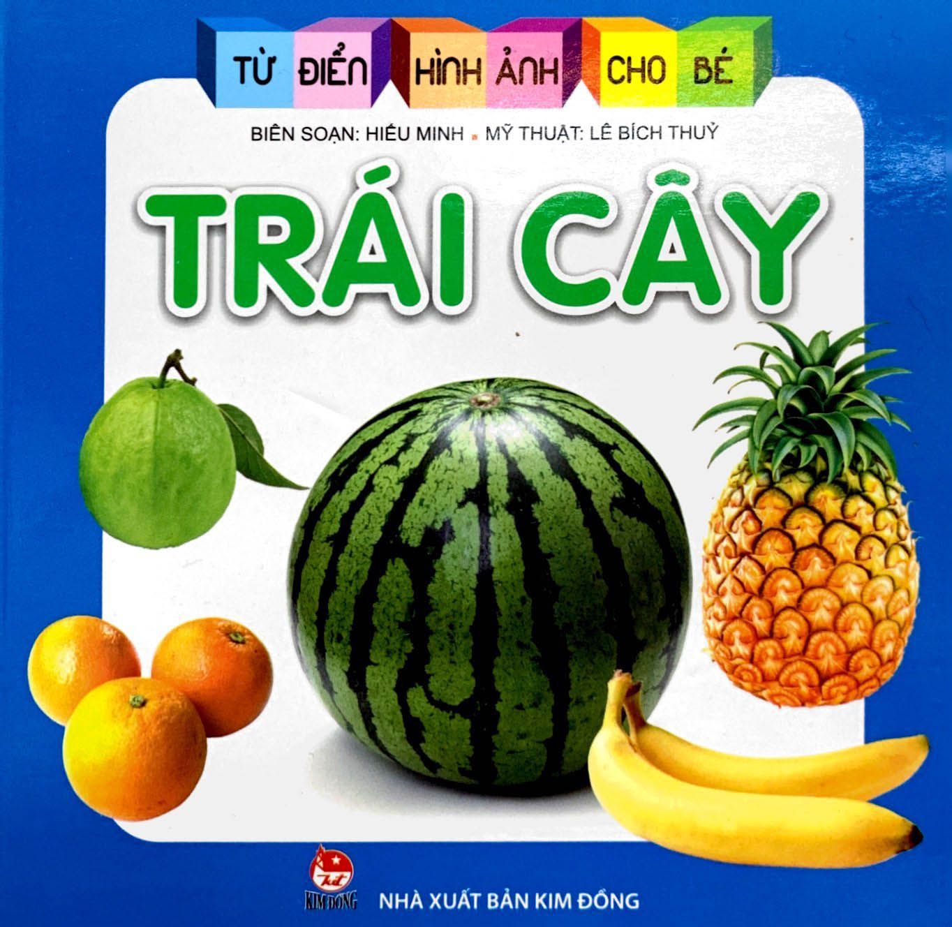 từ điển hình ảnh cho bé - trái cây (tái bản 2019)