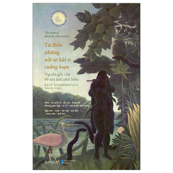 từ điển những nỗi sợ hãi và cuồng loạn - nguồn gốc của 99 ám ảnh phổ biến
