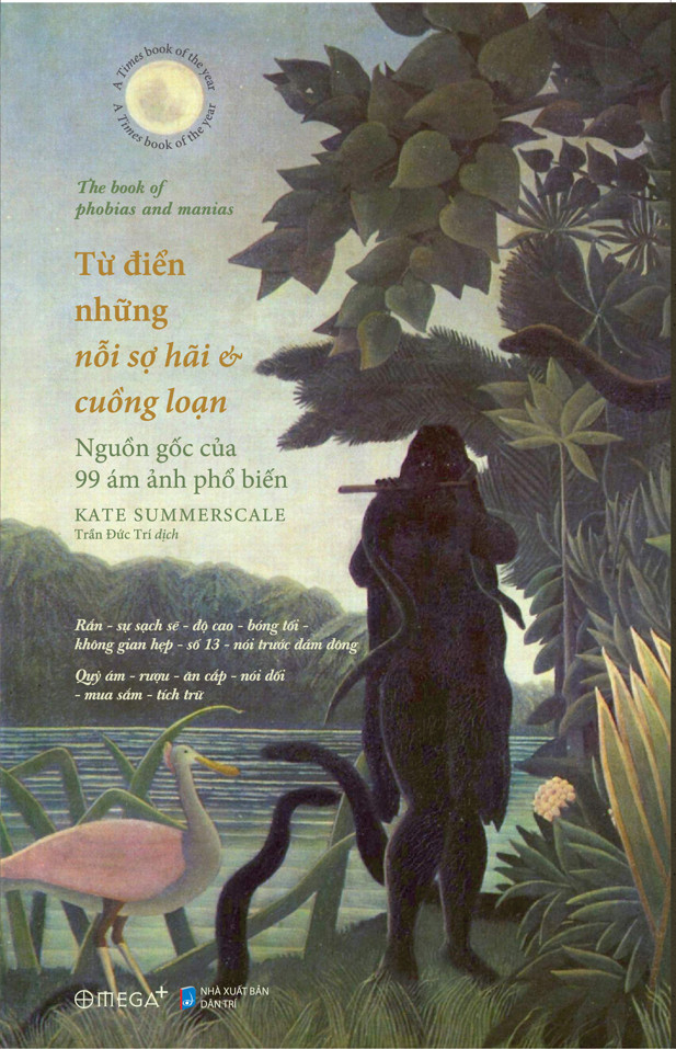 từ điển những nỗi sợ hãi và cuồng loạn - nguồn gốc của 99 ám ảnh phổ biến