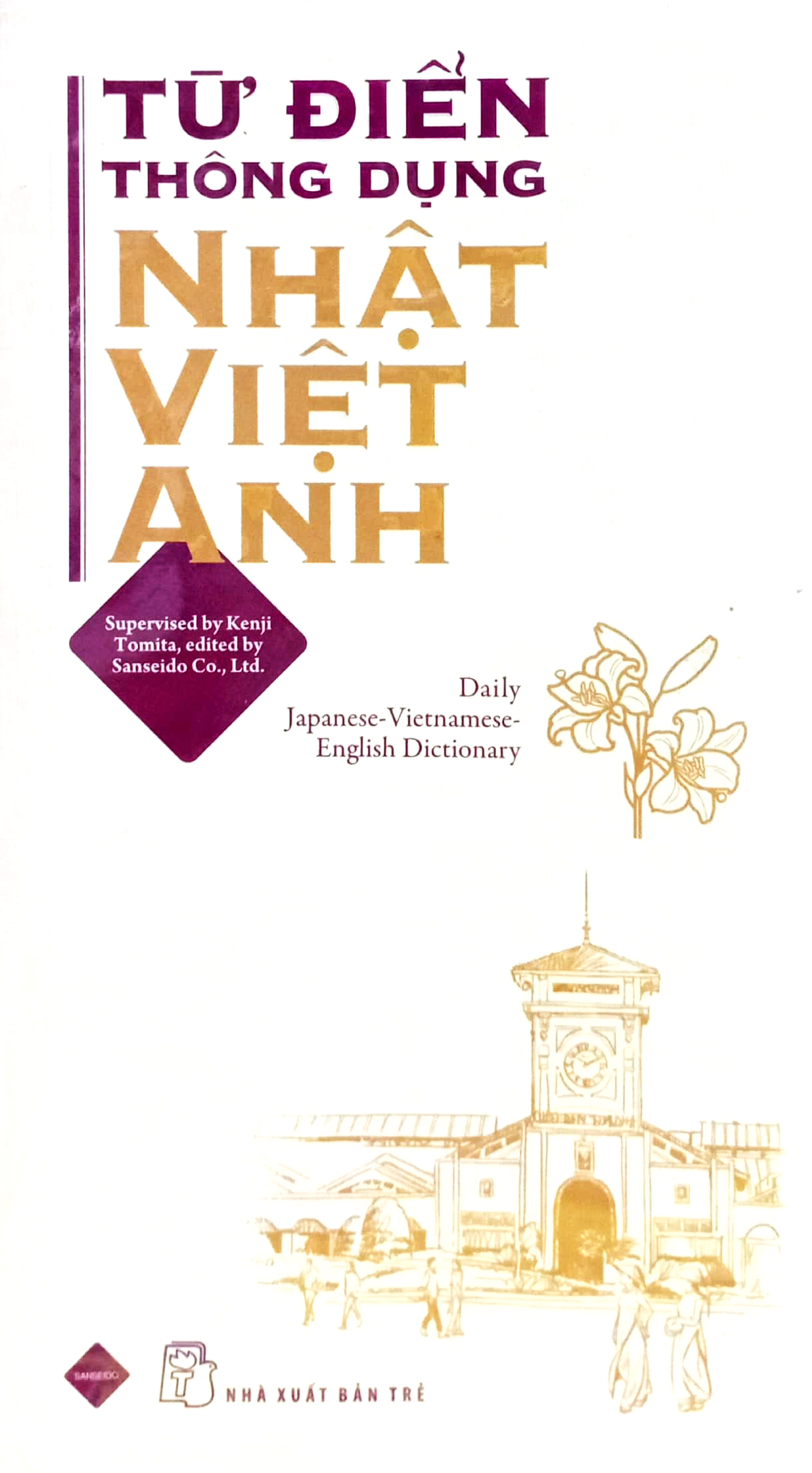 từ điển thông dụng nhật - việt - anh (daily japanese - vietnamese - english dictionary)