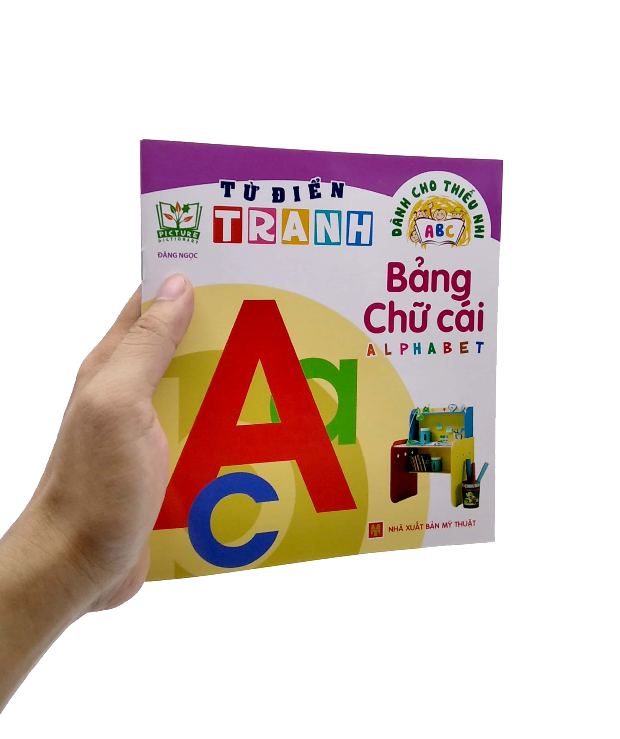 từ điển tranh - bảng chữ cái (dành cho thiếu nhi) (2022)