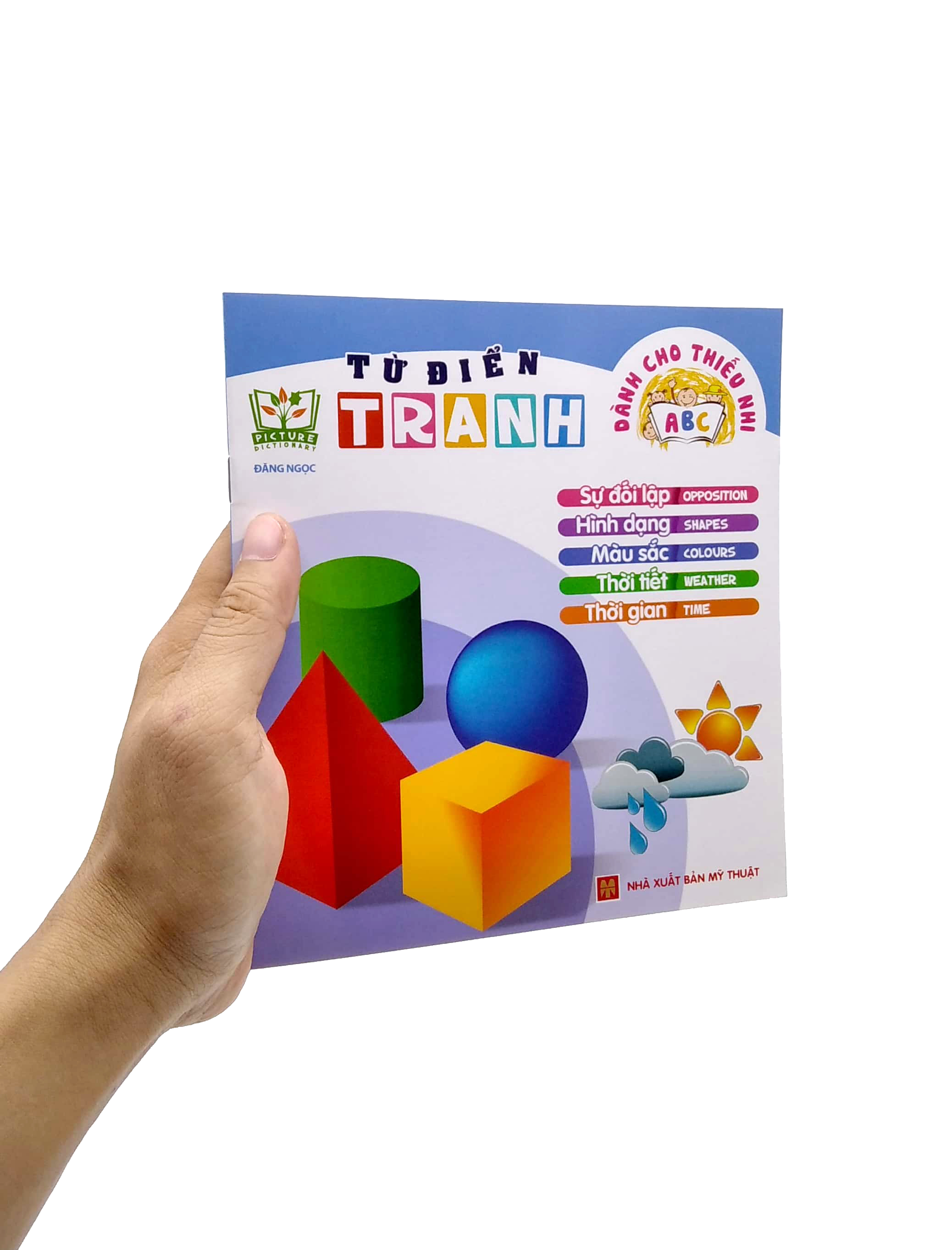 từ điển tranh - sự đối lập, hình dạng, màu sắc, thời tiết, thời gian (dành cho thiếu nhi) (2022)