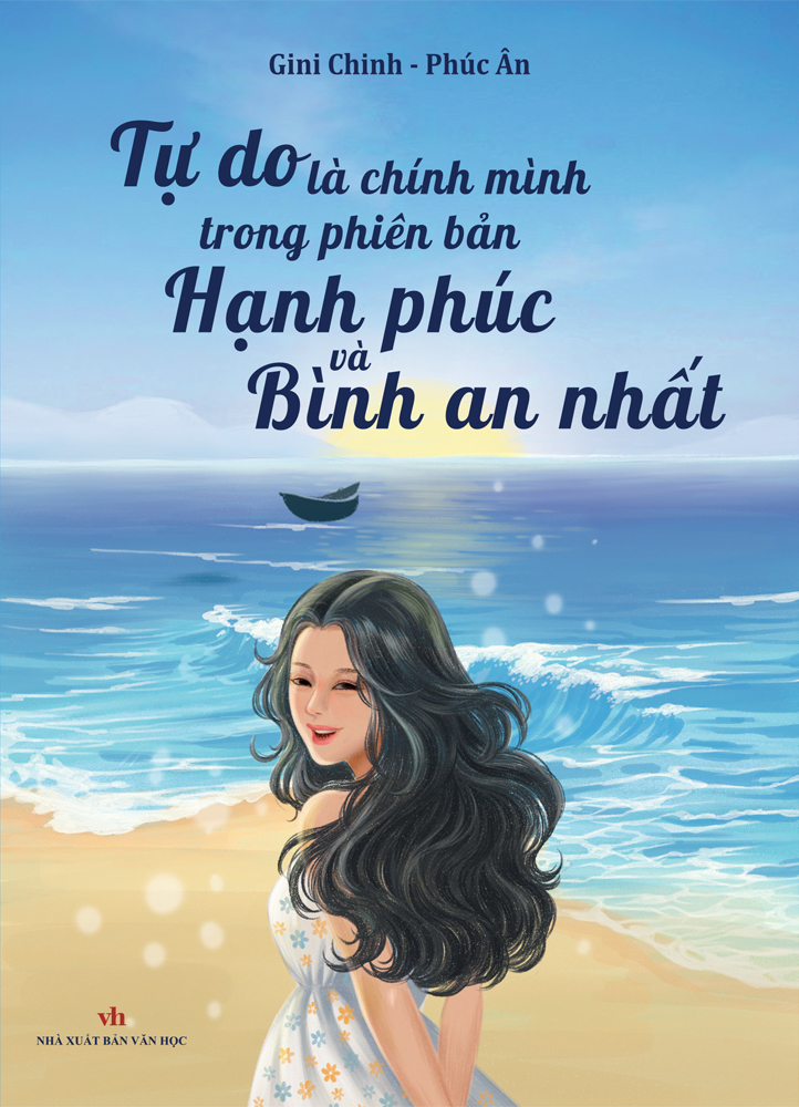 tự do là chính mình trong phiên bản hạnh phúc và bình an nhất