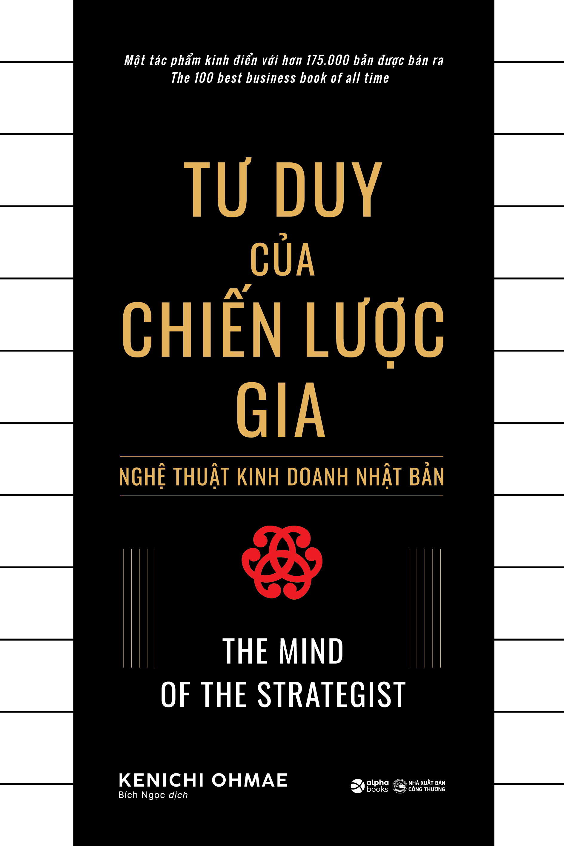 Tư Duy Của Chiến Lược Gia - Nghệ Thuật Kinh Doanh Nhật Bản - The Mind Of The Strategist (Tái Bản 2026)