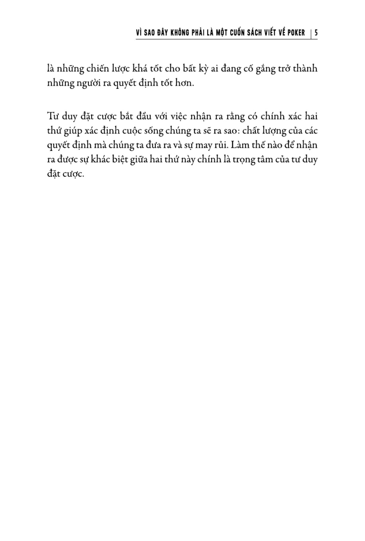 tư duy đặt cược: quyết định sáng suốt hơn khi không có đủ thông tin - thinking in bets