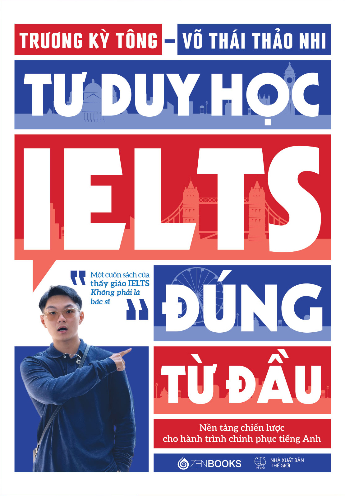 Tu Duy Hoc IELTS Dung Tu Dau - Nen Tang Chien Luoc Cho Hanh Trinh Chinh Phuc Tieng Anh