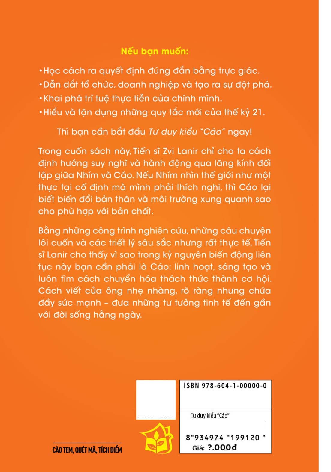 Tư Duy Kiểu “Cáo” - Ra Quyết Định Bằng Trí Tuệ Thực Tiễn