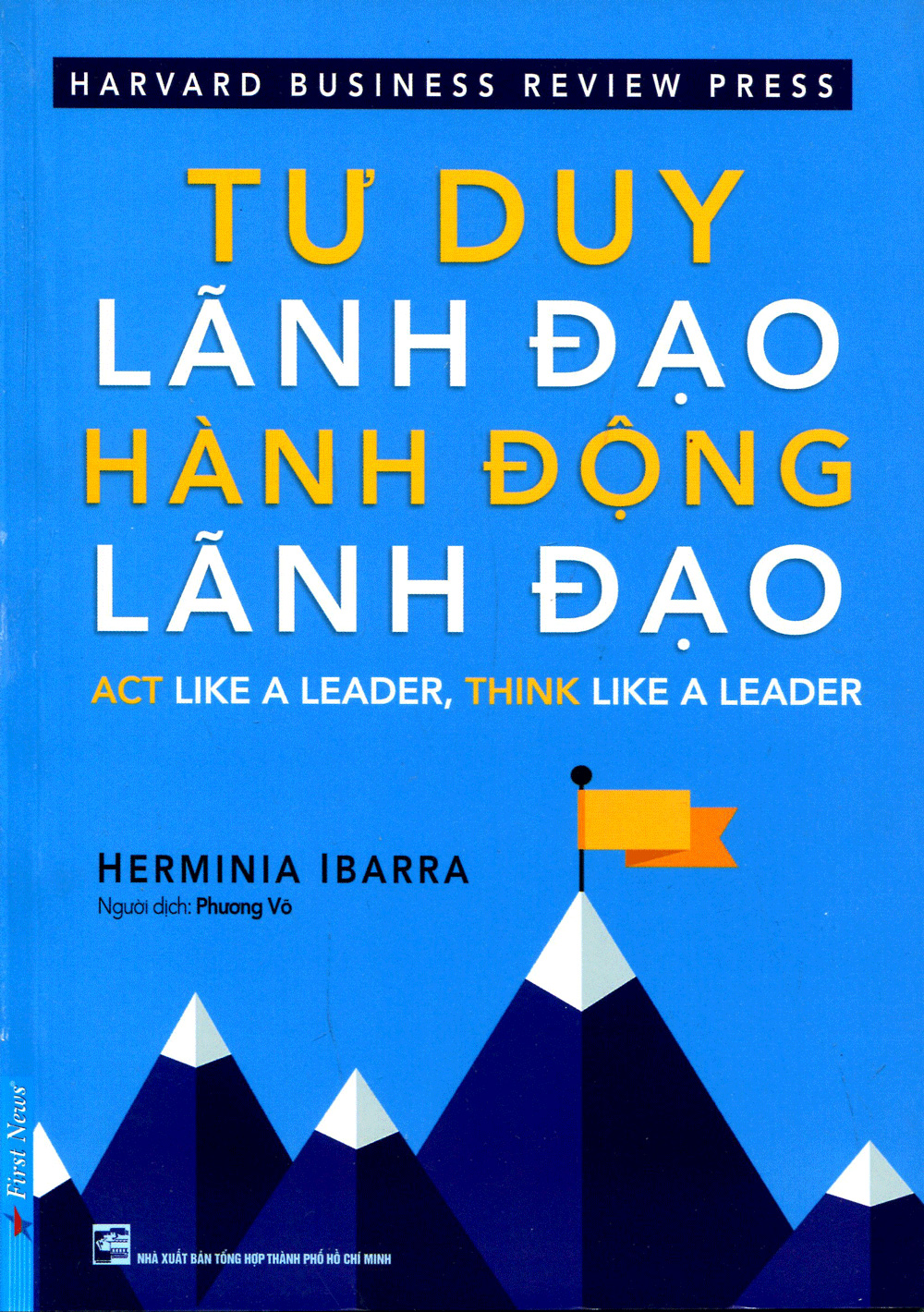 tư duy lãnh đạo - hành động lãnh đạo (tái bản 2021)
