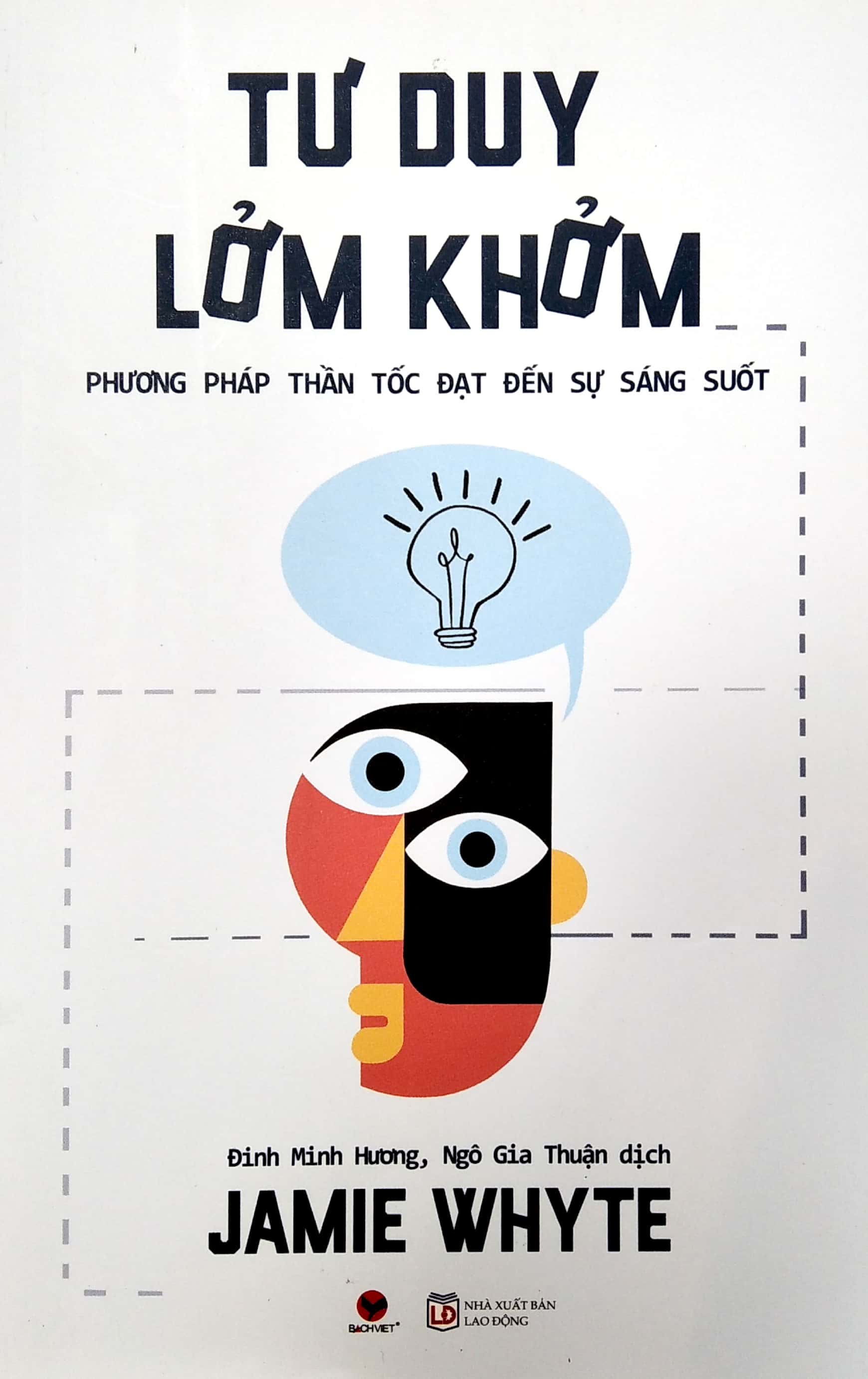 tư duy lởm khởm - phương pháp thần tốc đạt đến sự sáng suốt