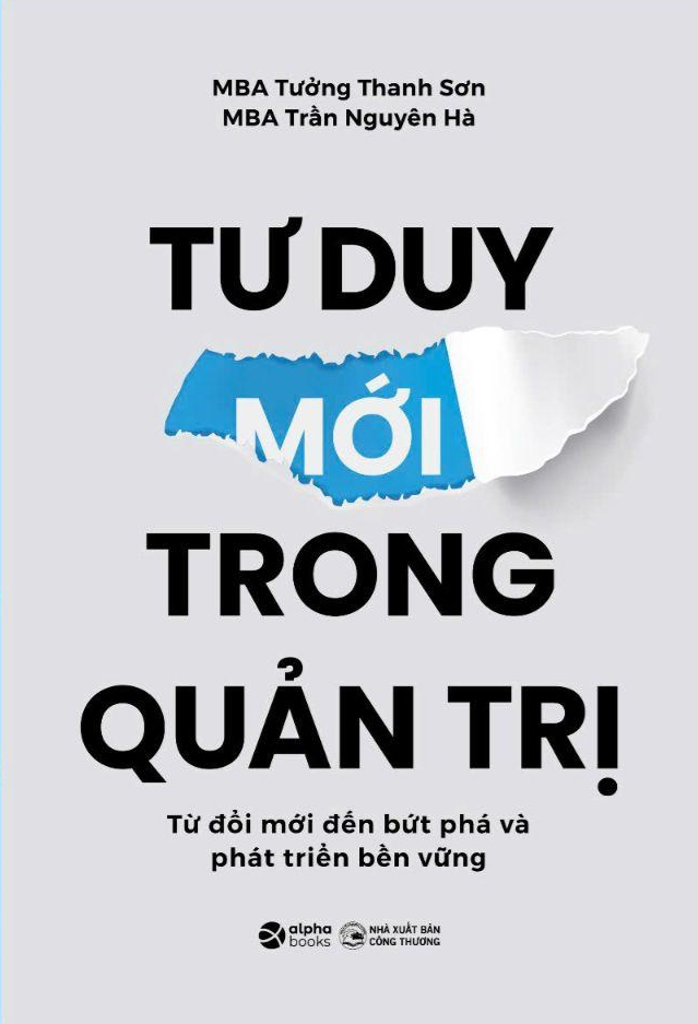 tư duy mới trong quản trị - từ đổi mới đến bứt phá và phát triển bền vững