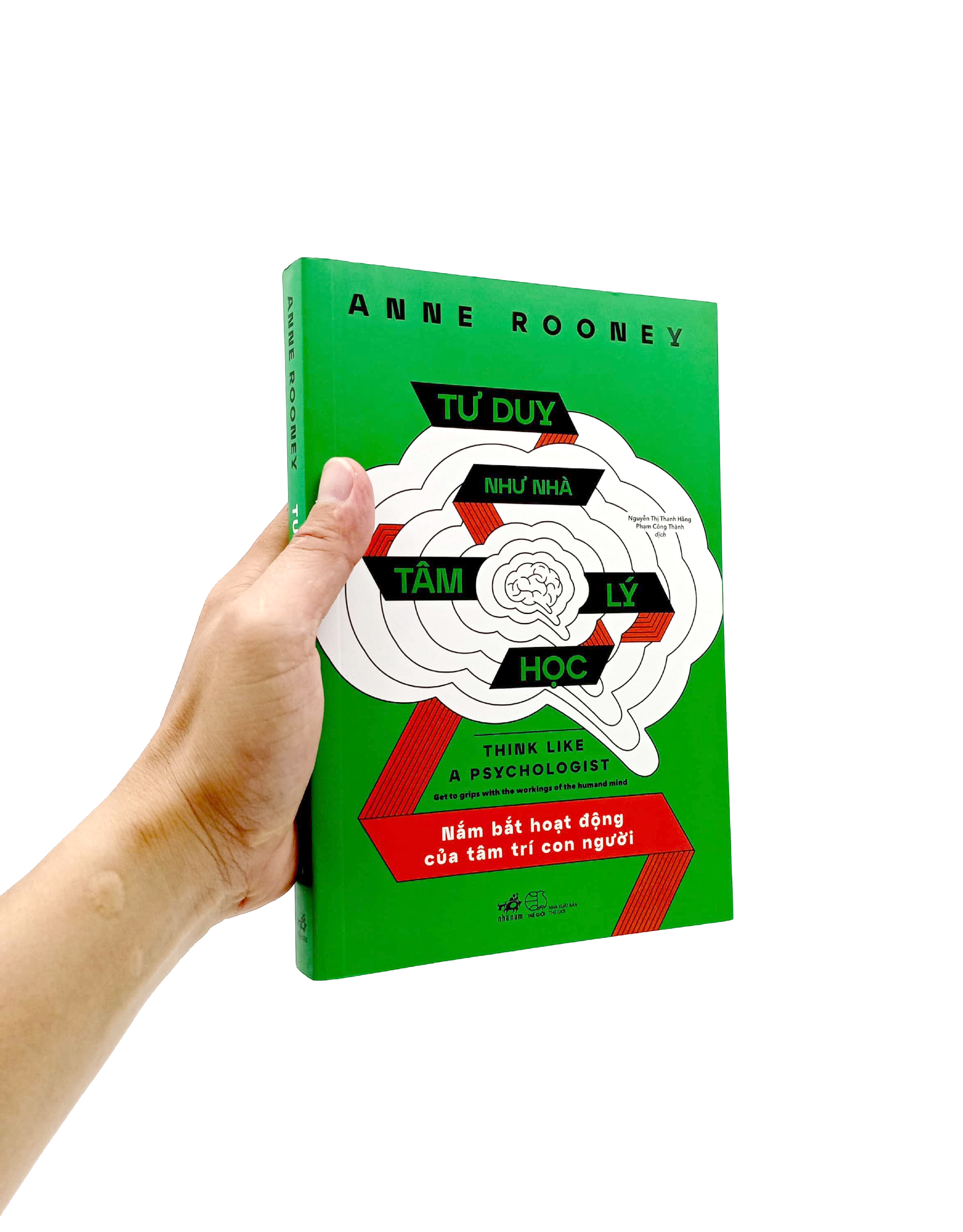 tư duy như nhà tâm lý học - nắm bắt hoạt động của tâm trí con người