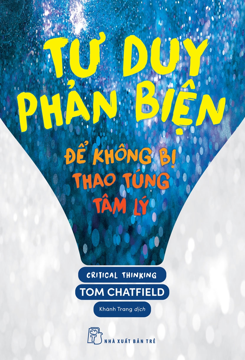tư duy phản biện - để không bị thao túng tâm lý