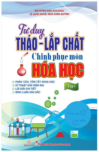 tư duy tháo lắp chất - chinh phục điểm cao môn hóa học tập 1