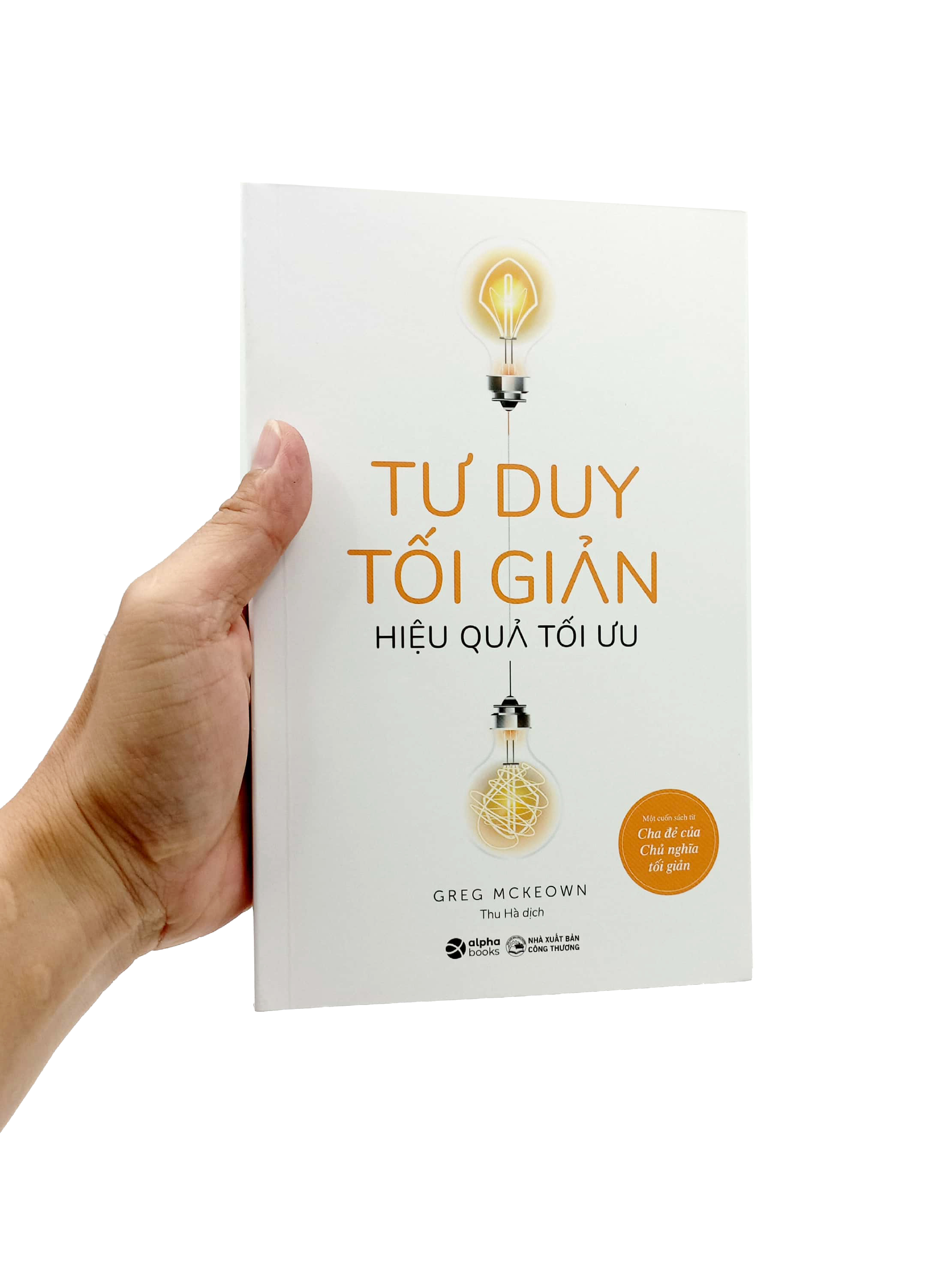 tư duy tối giản - hiệu quả tối ưu