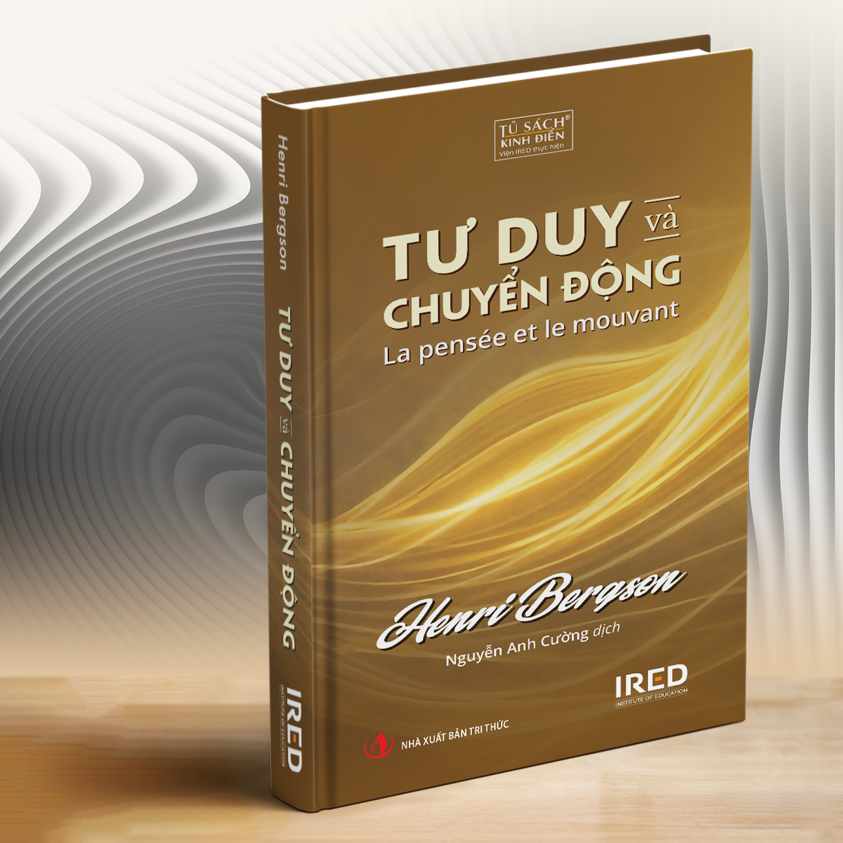 Tư Duy Và Chuyển Động - La Pensée Et Le Mouvant - Bìa Cứng
