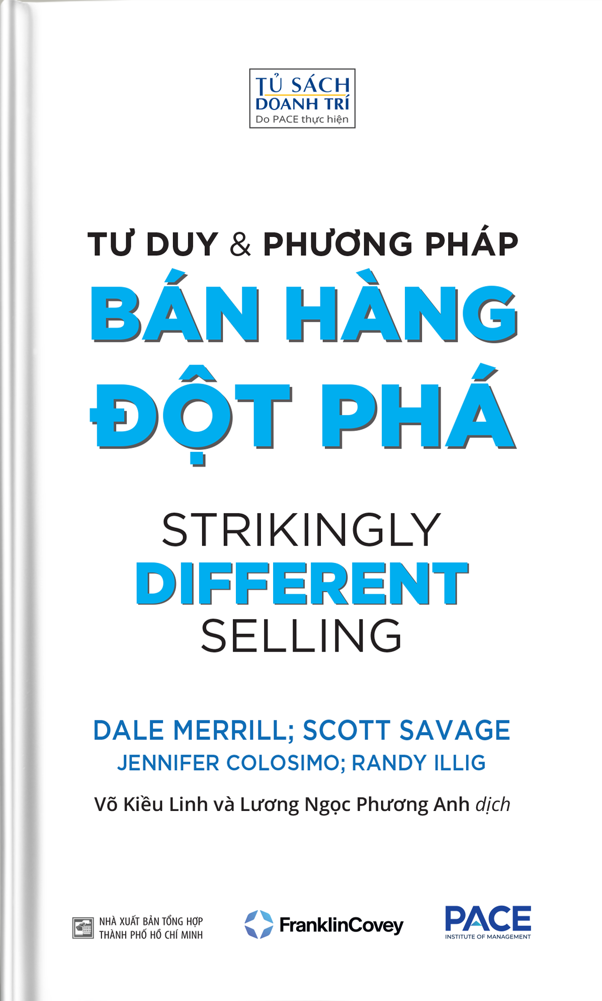 Tư Duy Và Phương Pháp Bán Hàng Đột Phá - Strikingly Different Selling