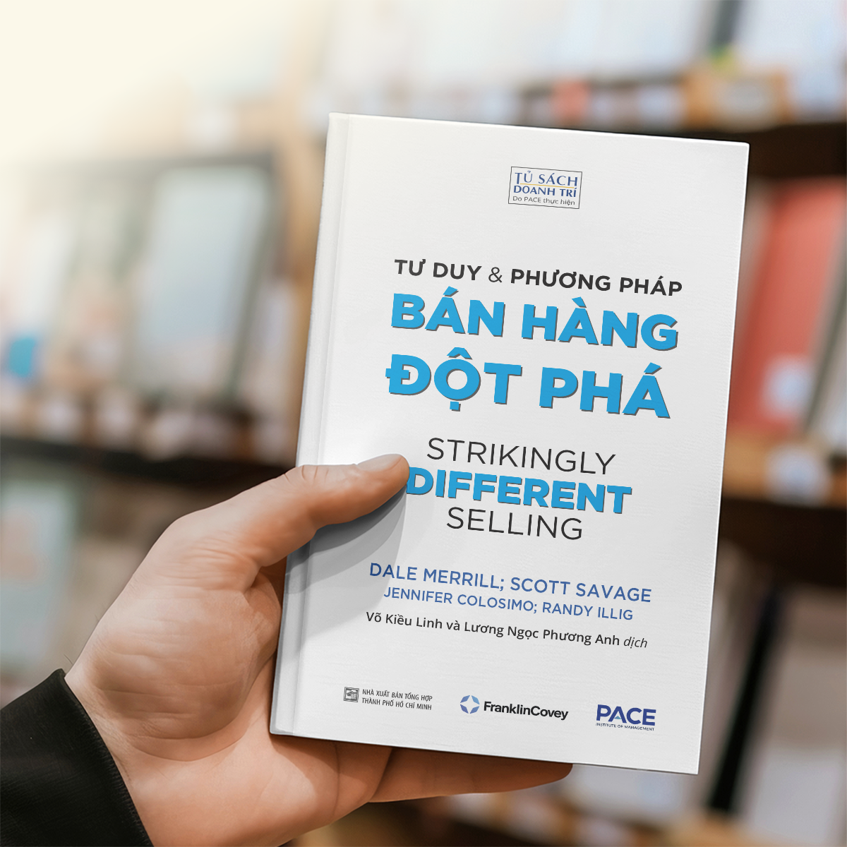 Tư Duy Và Phương Pháp Bán Hàng Đột Phá - Strikingly Different Selling