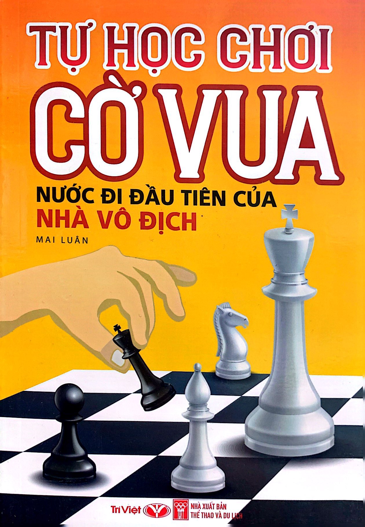 tự học chơi cờ vua - nước đi đầu tiên của nhà vô địch