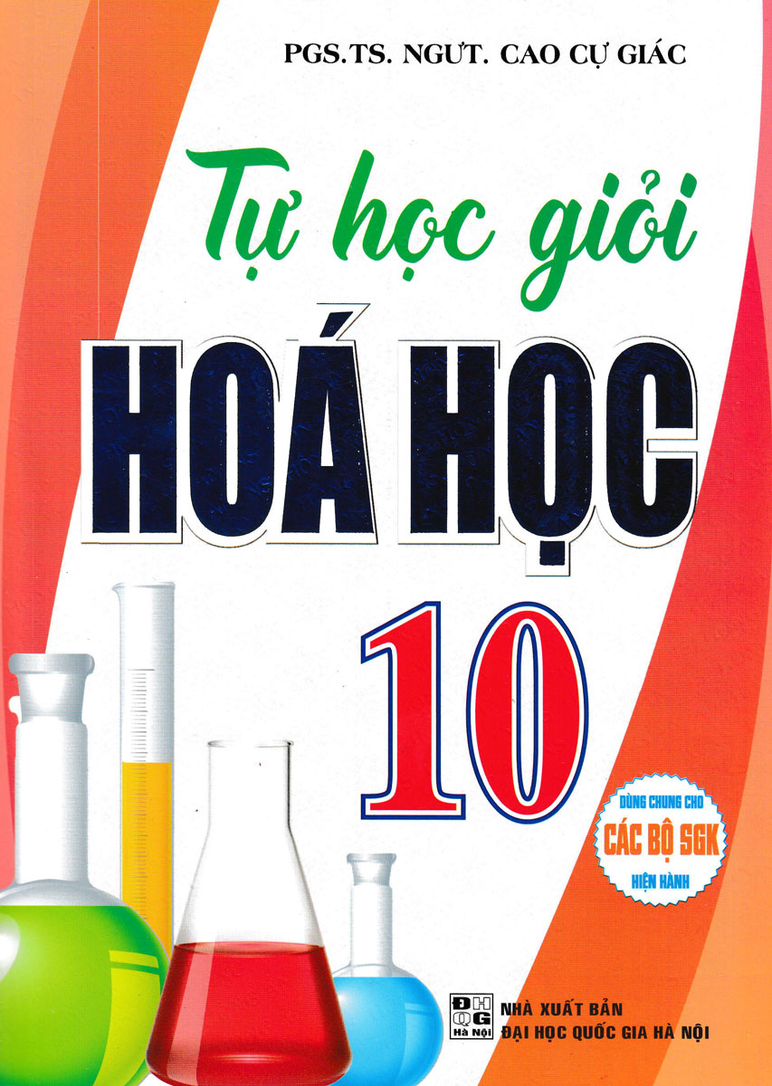 tự học giỏi hoá 10 (dùng chung cho các bộ sgk hiện hành)