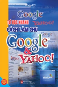 tự học nhanh cách làm chủ trên google và yahoo!