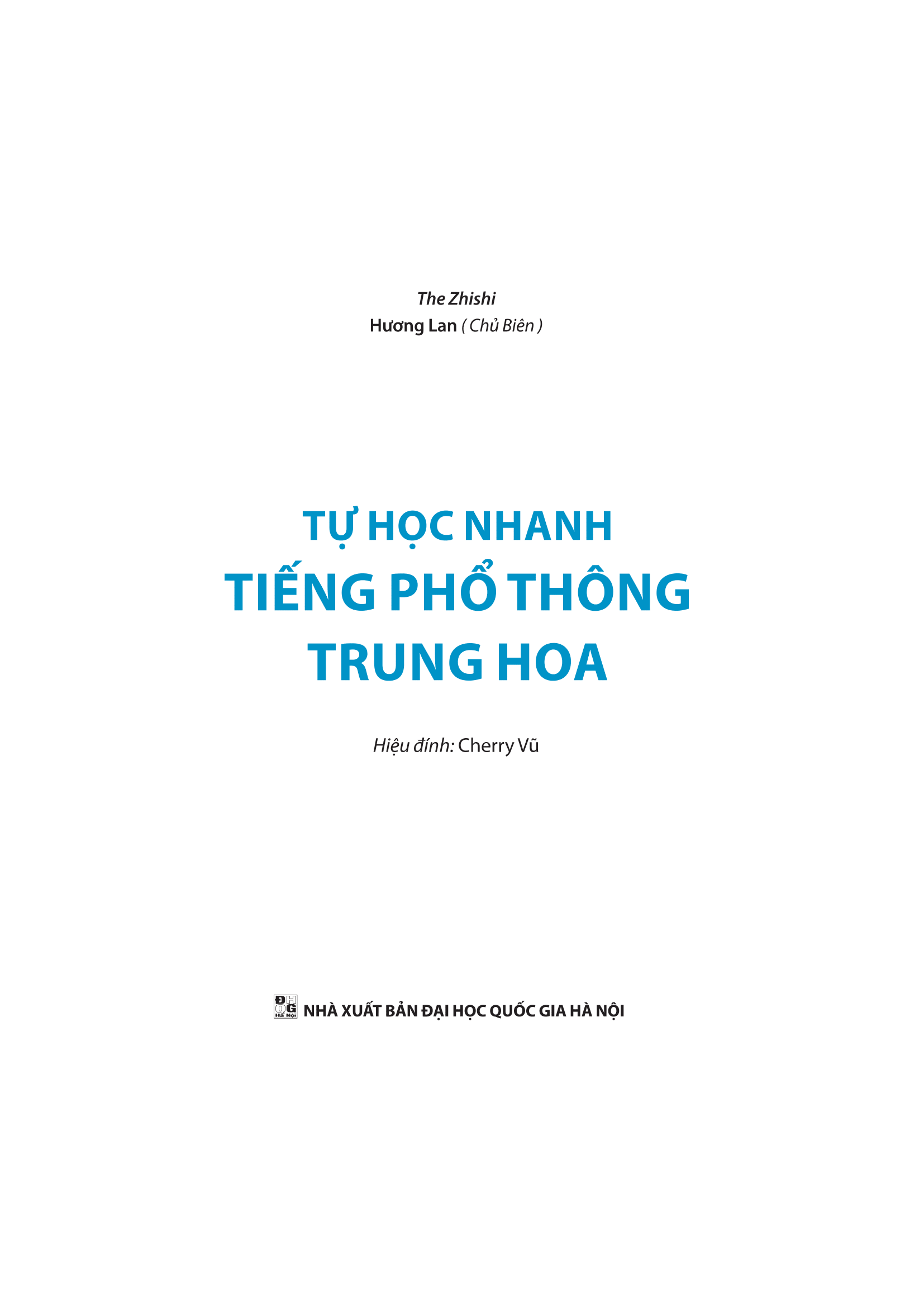 tự học nhanh tiếng phổ thông trung hoa (có hướng dẫn phần mềm app để luyện nghe) (tái bản 2022)