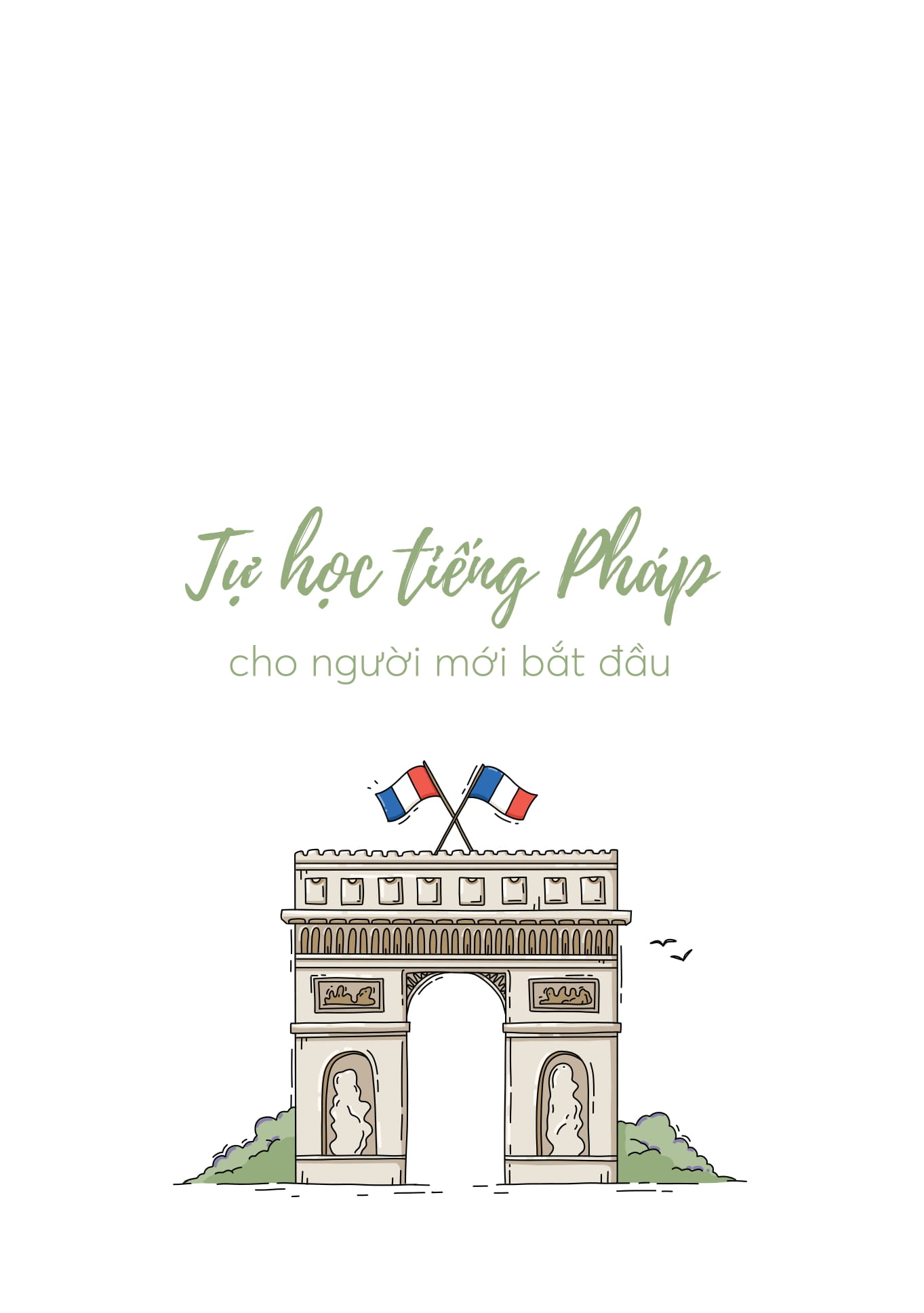 Tự Học Tiếng Pháp Cho Người Mới Bắt Đầu