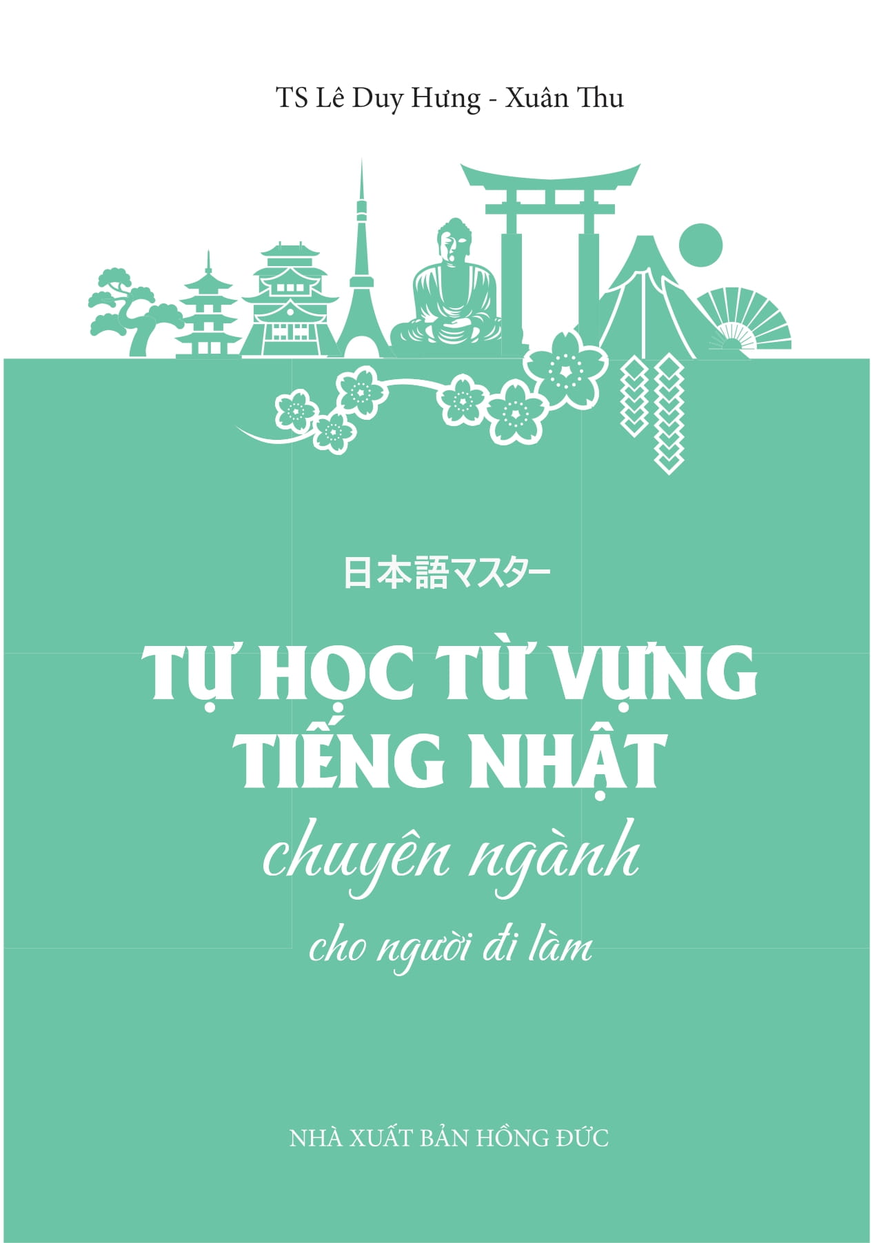 Tu Hoc Tu Vung Tieng Nhat Chuyen Nganh Cho Nguoi Di Lam - 日本語マスター