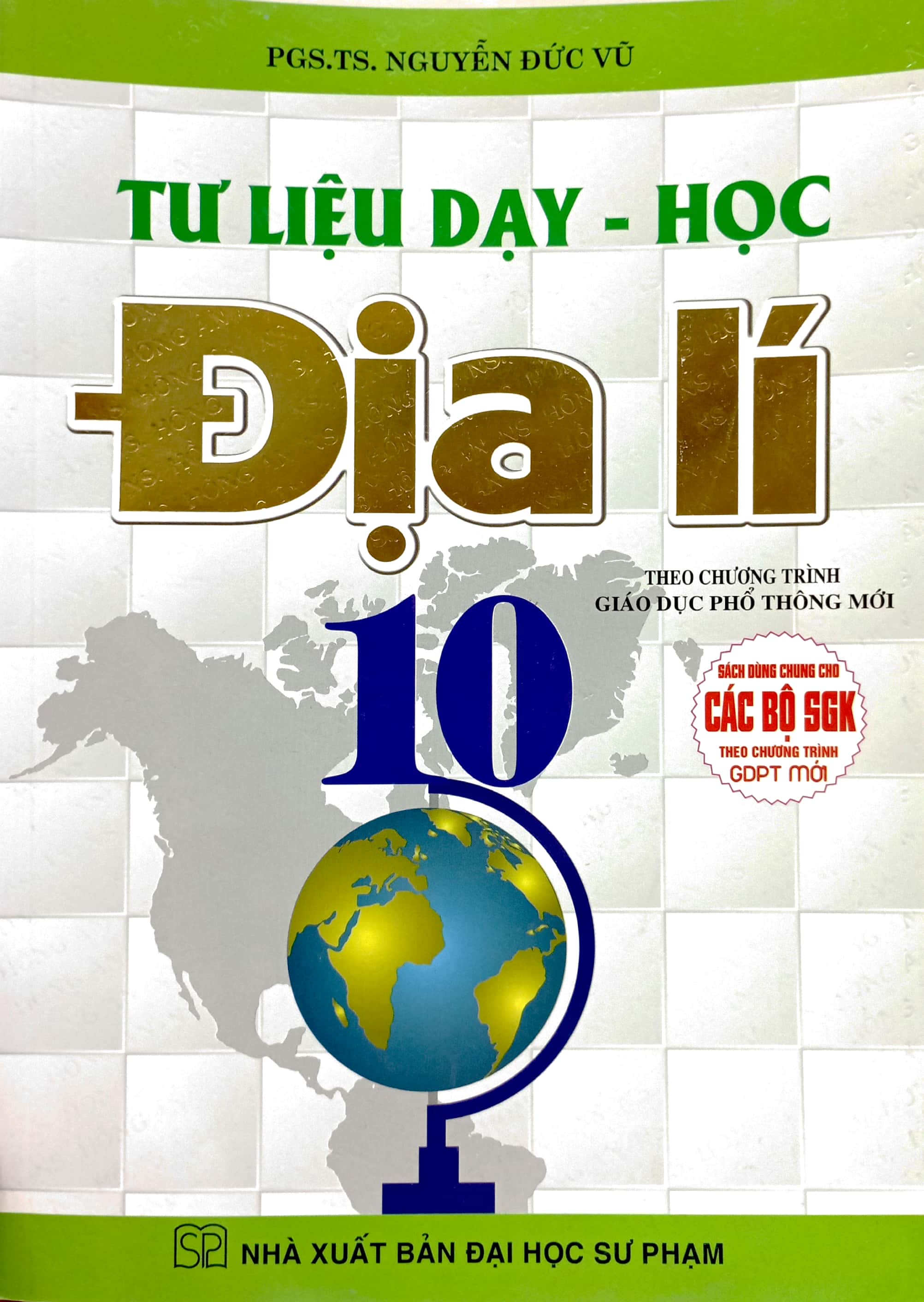 tư liệu dạy - học địa lí 10 (theo chương trinh gdpt mới) (sách dùng chung cho các bộ sgk)