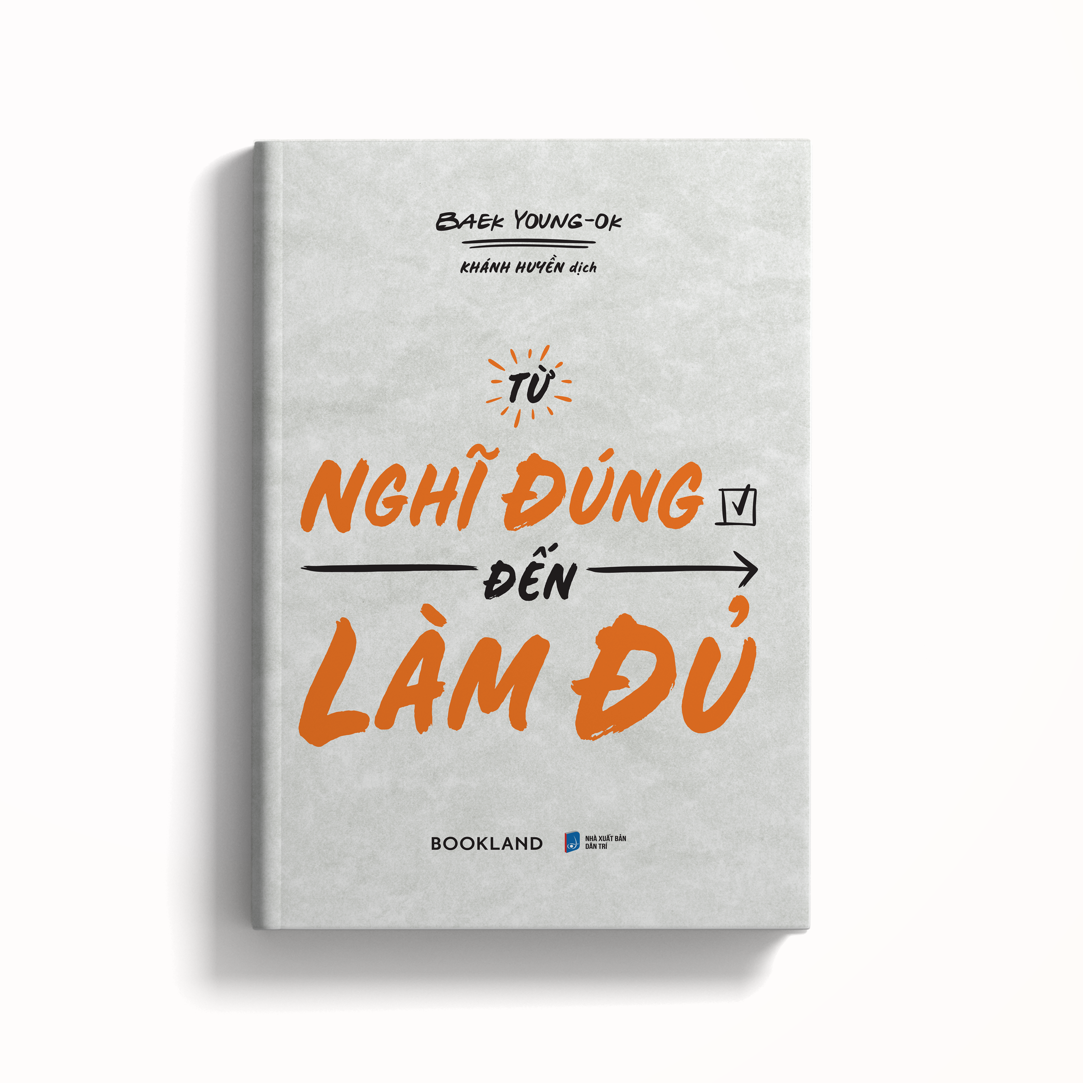 từ nghĩ đúng đến làm đủ