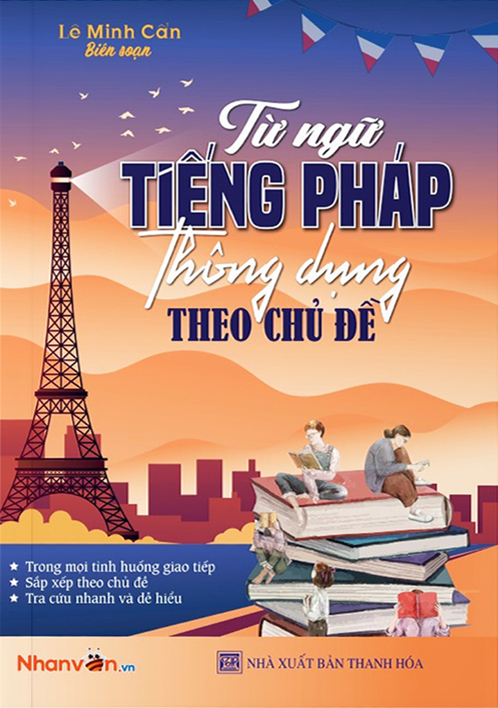 từ ngữ tiếng pháp thông dụng theo chủ đề (tái bản 2024)