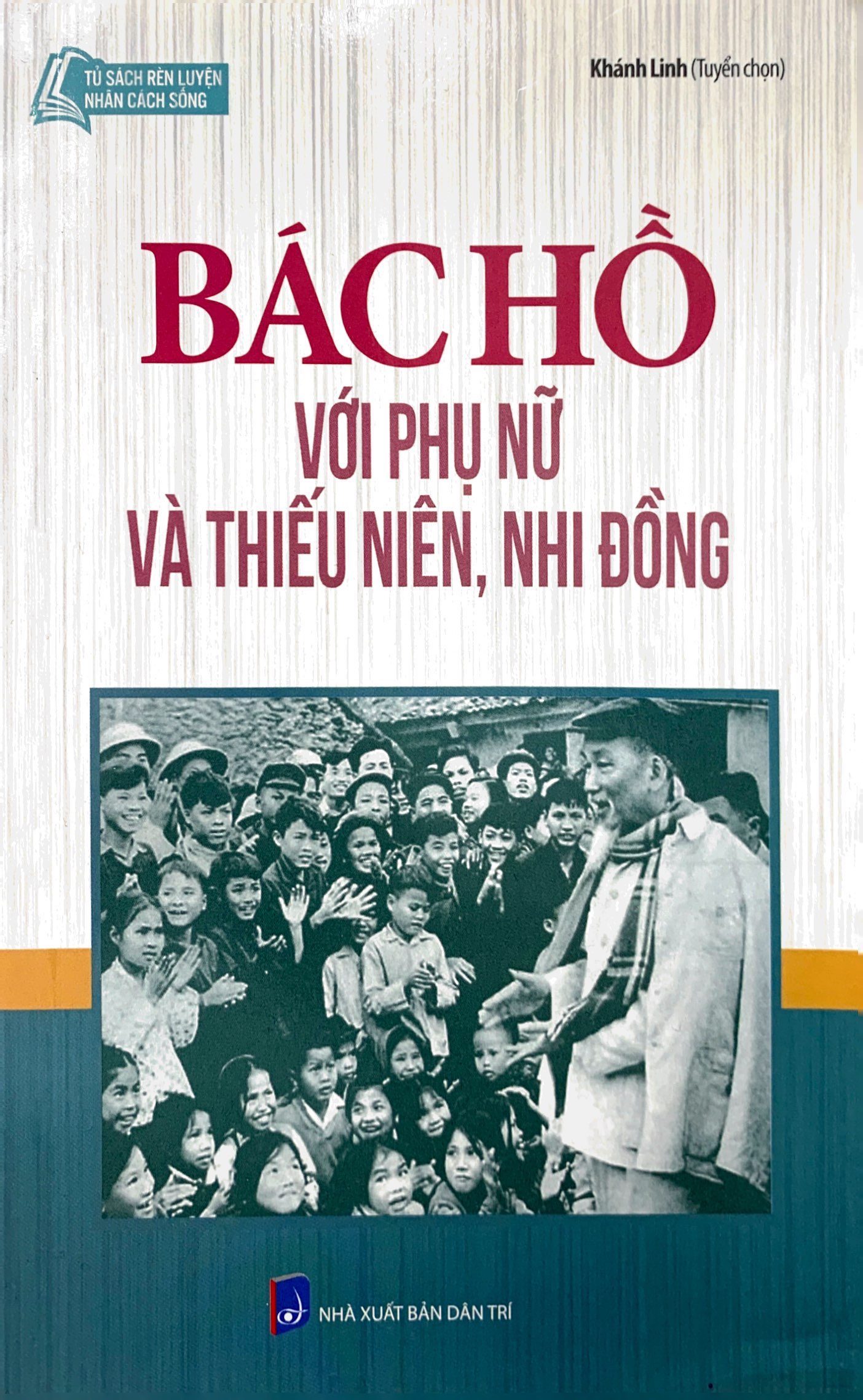 tủ sách bác hồ - bác hồ với phụ nữ và thiếu niên nhi đồng
