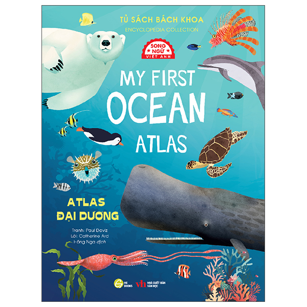 Tủ Sách Bách Khoa - Encyclopedia Collection - Atlas Vũ Trụ - My First Space Atlas - Song Ngữ Việt-Anh