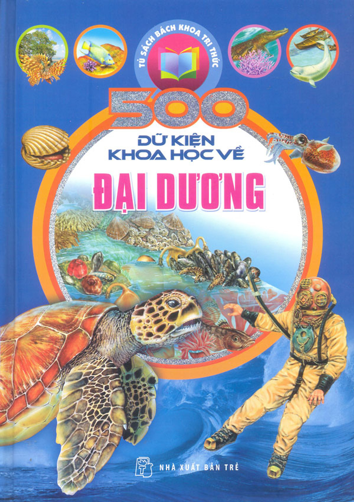 tủ sách bách khoa tri thức - 500 dữ kiện khoa học về đại dương - bìa cứng