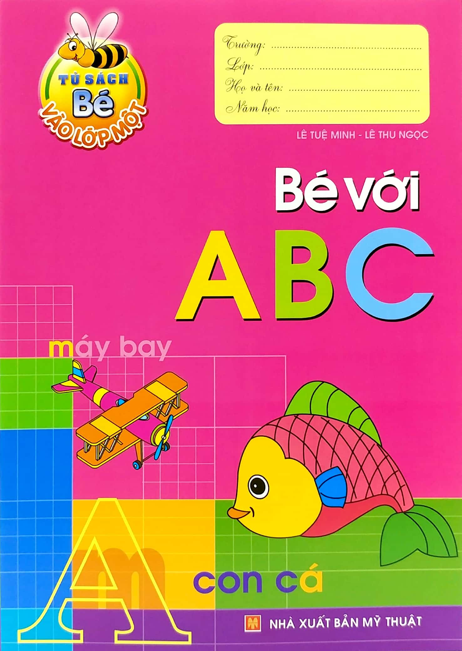 tủ sách bé vào lớp 1 - bé với abc (tái bản 2020)