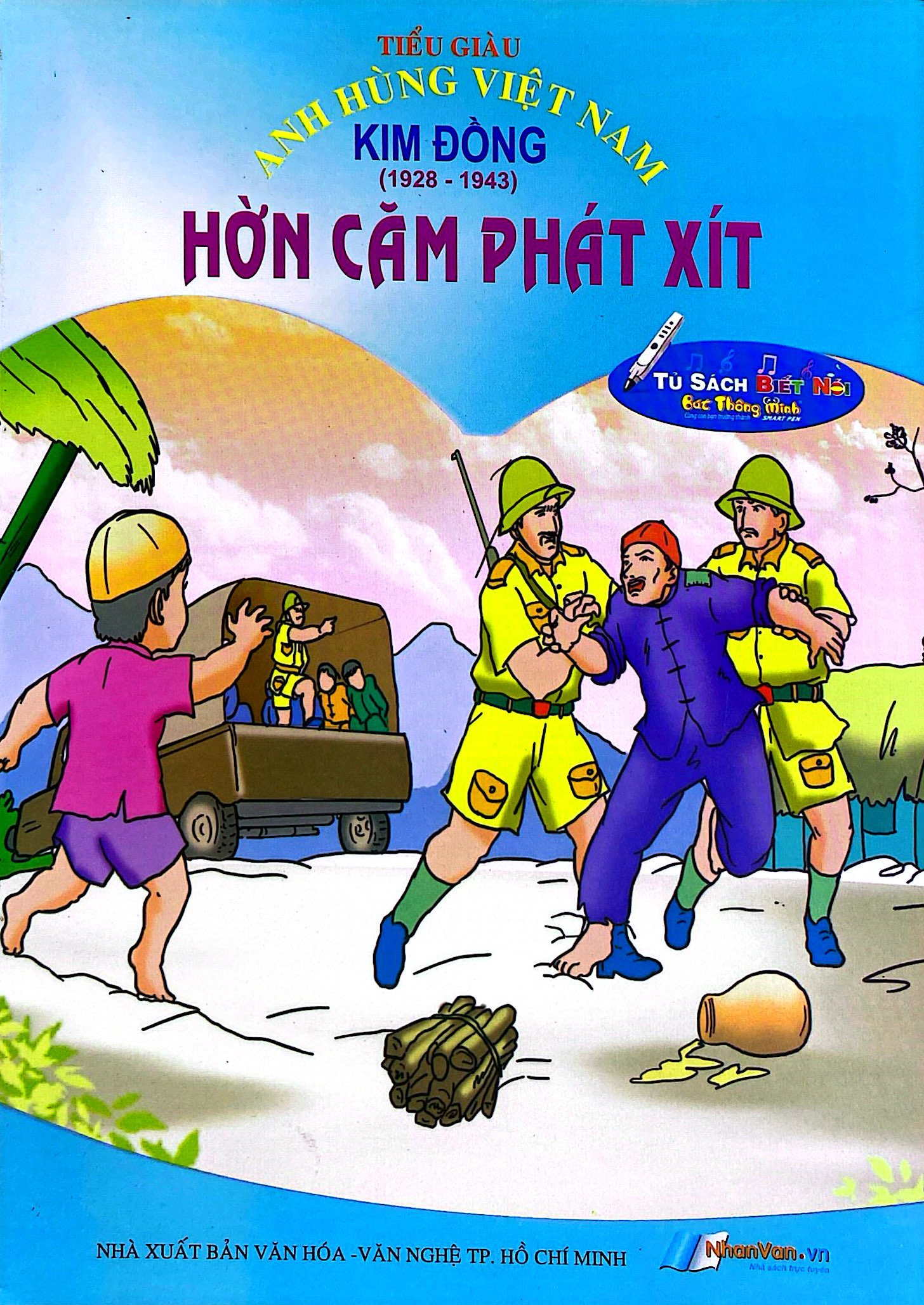 Tủ Sách Các Anh Hùng Việt Nam - Hờn Căm Phát Xít