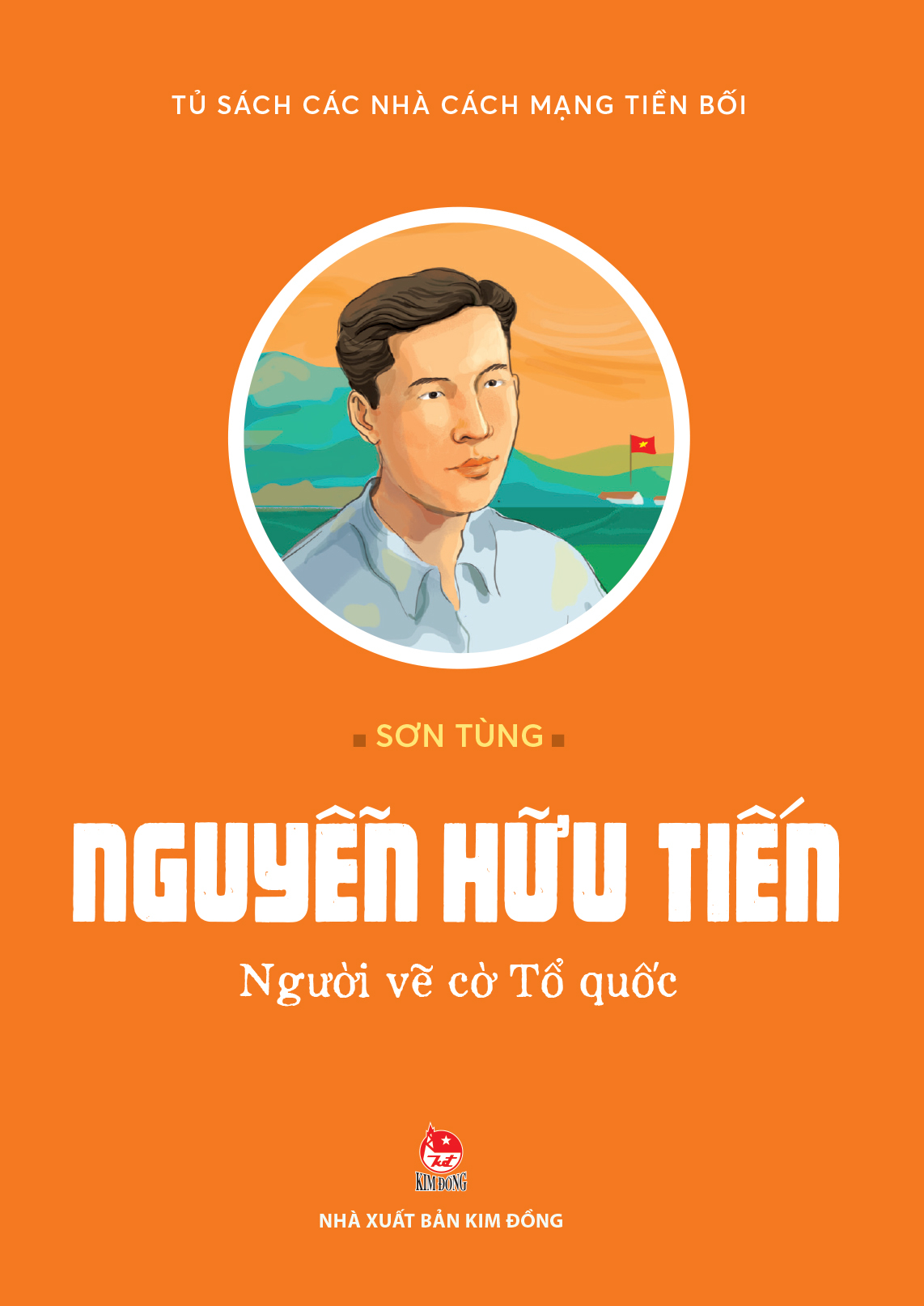 Tu Sach Cac Nha Cach Mang Tien Boi - Nguyen Huu Tien - Nguoi Ve Co To Quoc