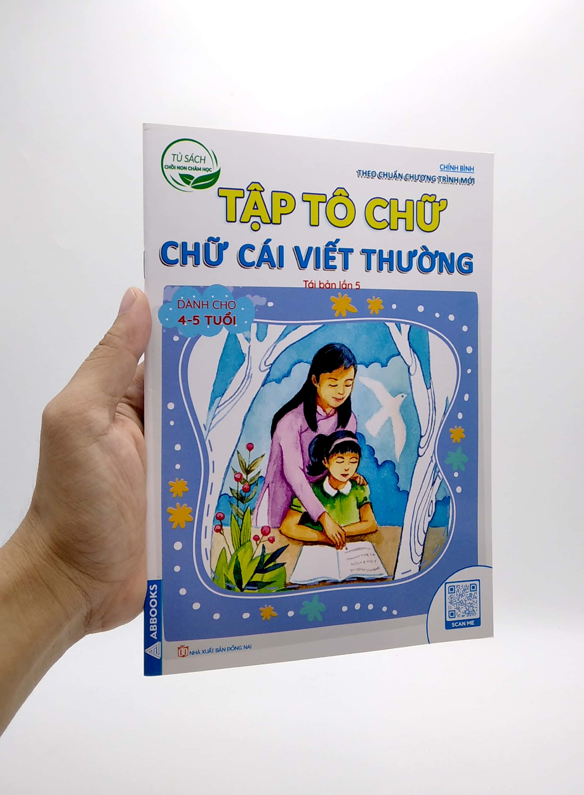 tủ sách chồi non chăm học - tập tô chữ - chữ cái viết thường - dành cho 4-5 tuổi (theo chuẩn chương trính mới) (tái bản lần 5)