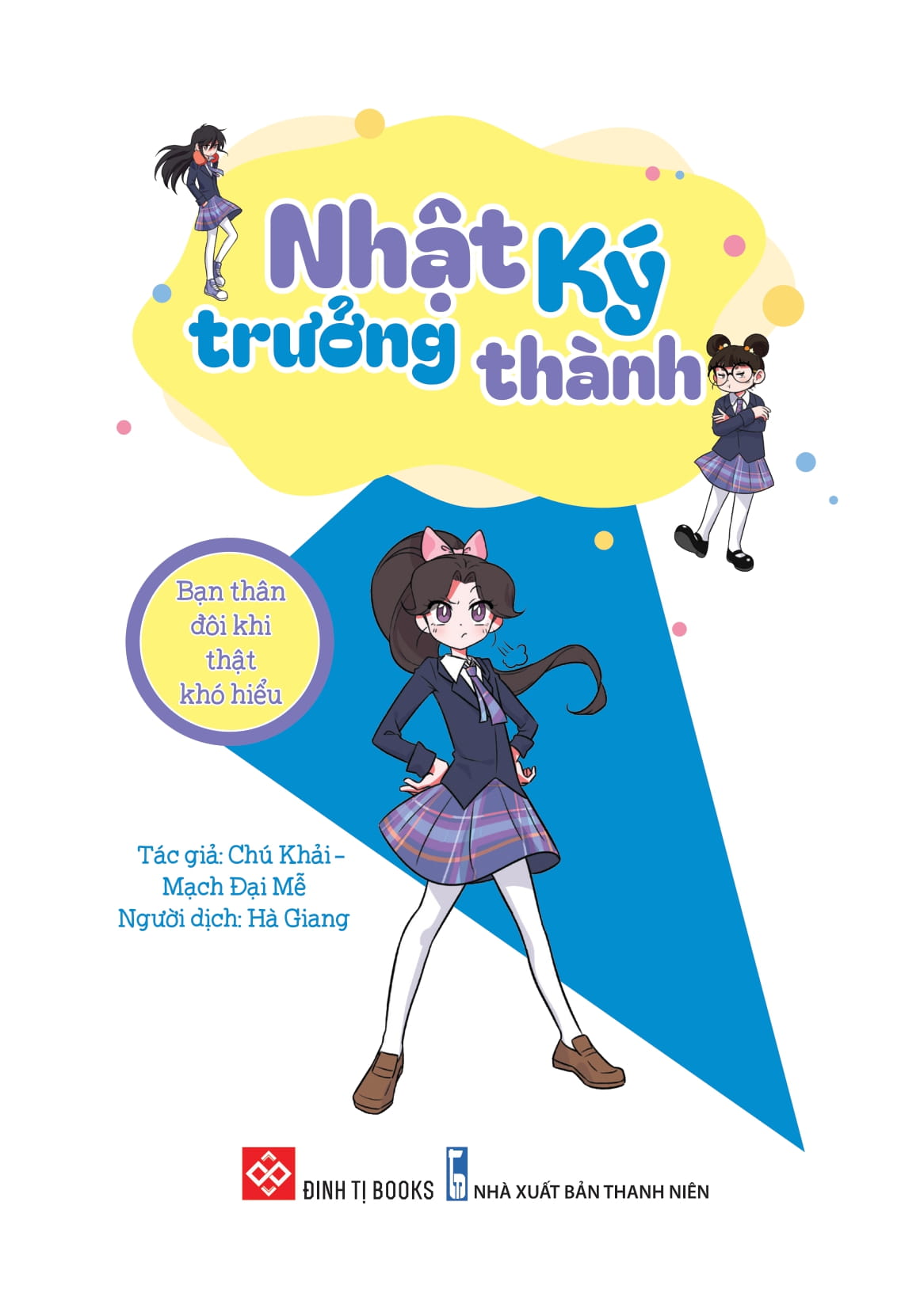 tủ sách cùng con trưởng thành - nhật ký trưởng thành - bạn thân đôi khi thật khó hiểu