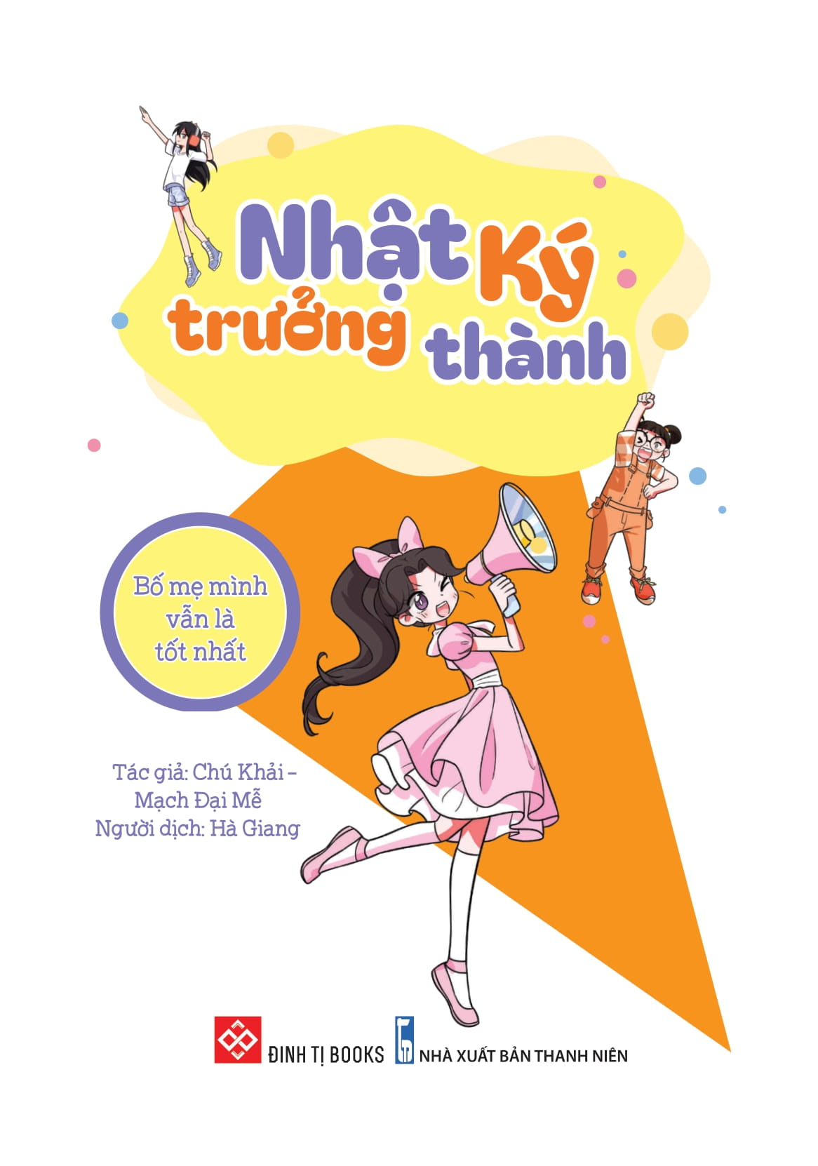 tủ sách cùng con trưởng thành - nhật ký trưởng thành - bố mẹ mình vẫn là tốt nhất