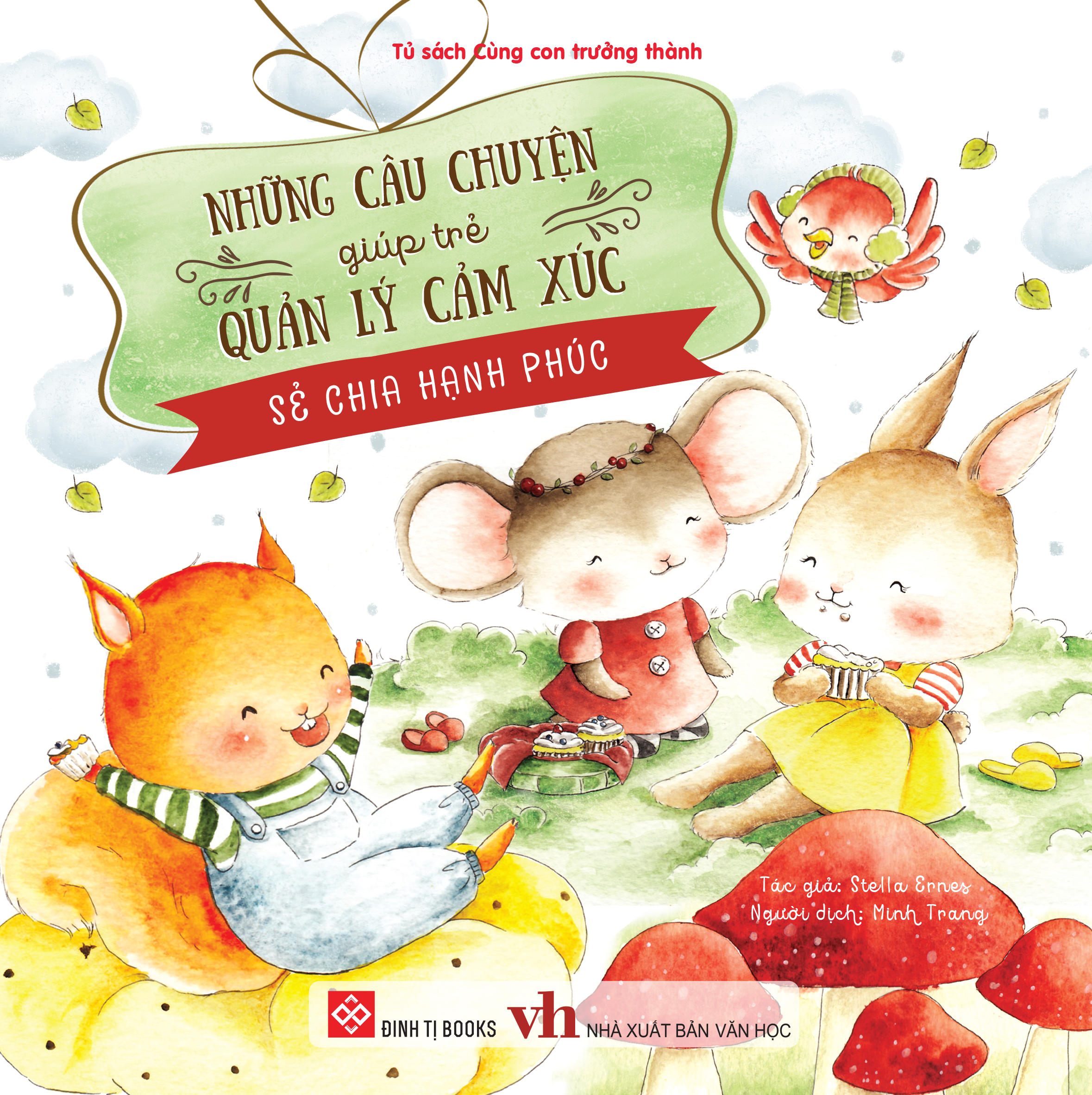 tủ sách cùng con trưởng thành - những câu chuyện giúp trẻ quản lý cảm xúc - sẻ chia hạnh phúc