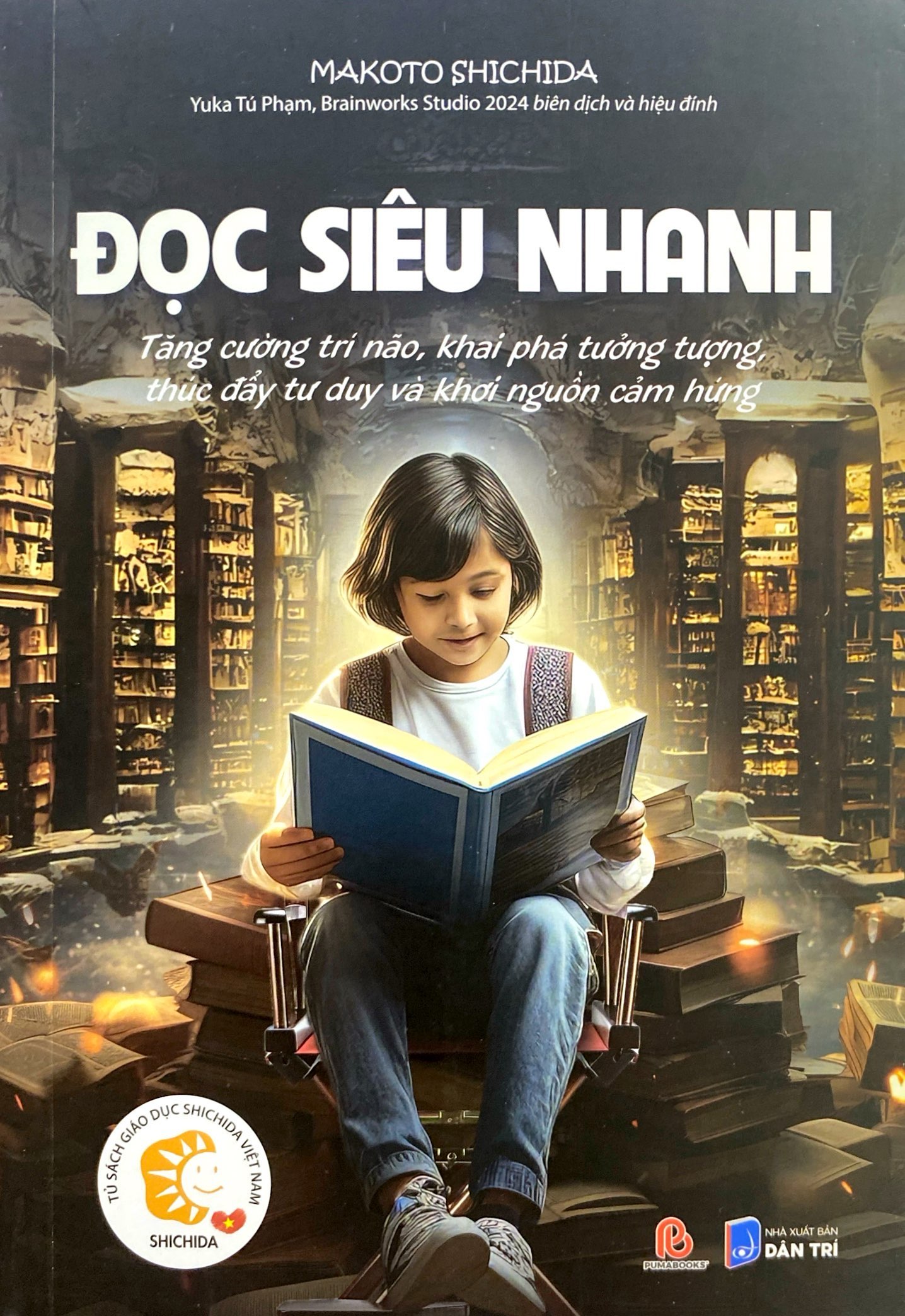 tủ sách giáo dục shichida - đọc siêu nhanh - tăng cường trí não, khai phá tưởng tượng, thúc đẩy tư duy và khơi nguồn cảm hứng