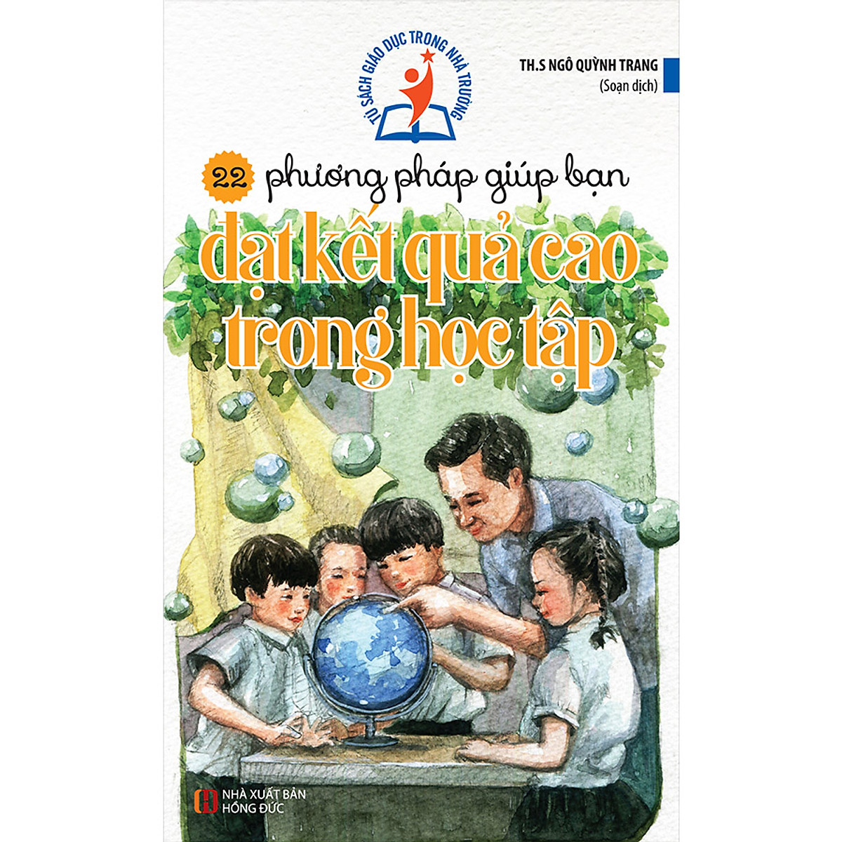 tủ sách giáo dục trong nhà trường - 22 phương pháp giúp bạn có kết quả cao trong học tập