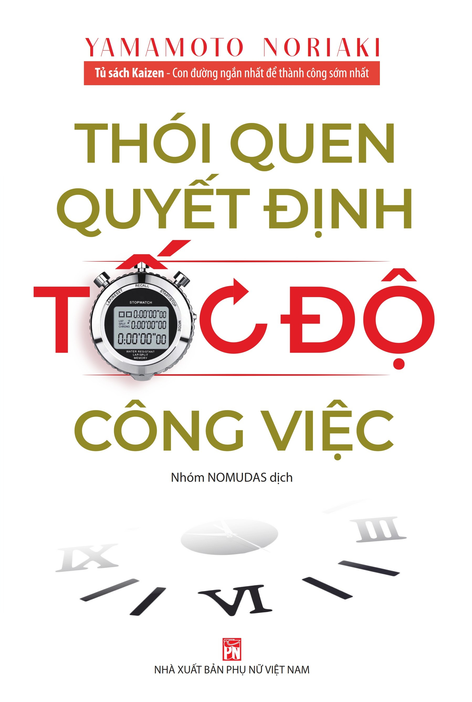 Tu Sach Kaizen - Thoi Quen Quyet Dinh Toc Do Cong Viec