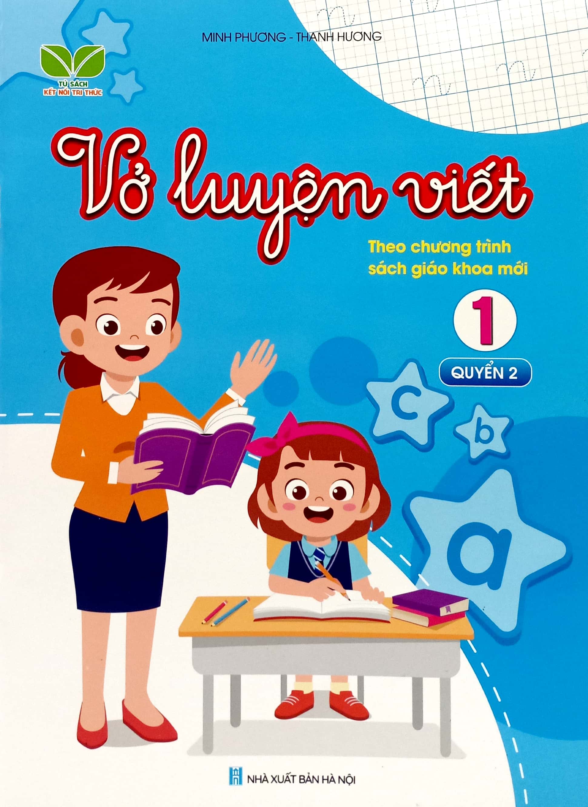 tủ sách kết nối tri thức - vở luyện viết 1 - quyển 2 (theo chương trình sách giáo khoa mới) (tái bản 2023)