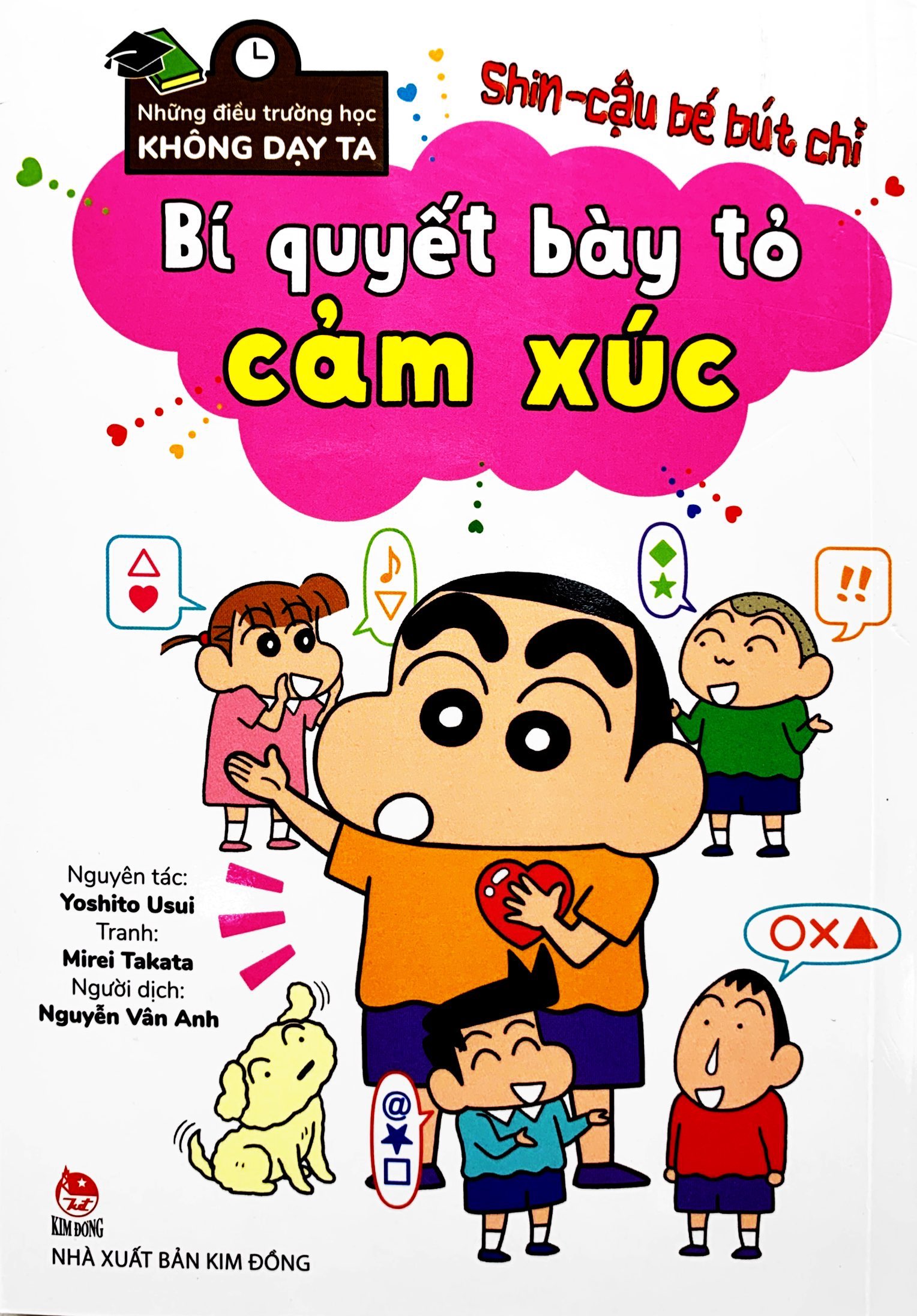 tủ sách khoa học - shin - cậu bé bút chì - những điều trường học không dạy ta - bí quyết bày tỏ cảm xúc