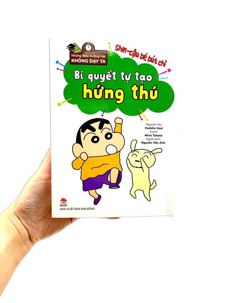 tủ sách khoa học - shin - cậu bé bút chì - những điều trường học không dạy ta - bí quyết tự tạo hứng thú