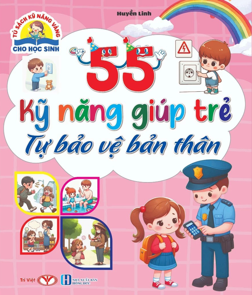 Tủ Sách Kỹ Năng Vàng Cho Học Sinh - 55 Kỹ Năng Giúp Trẻ Tự Bảo Vệ Bản Thân