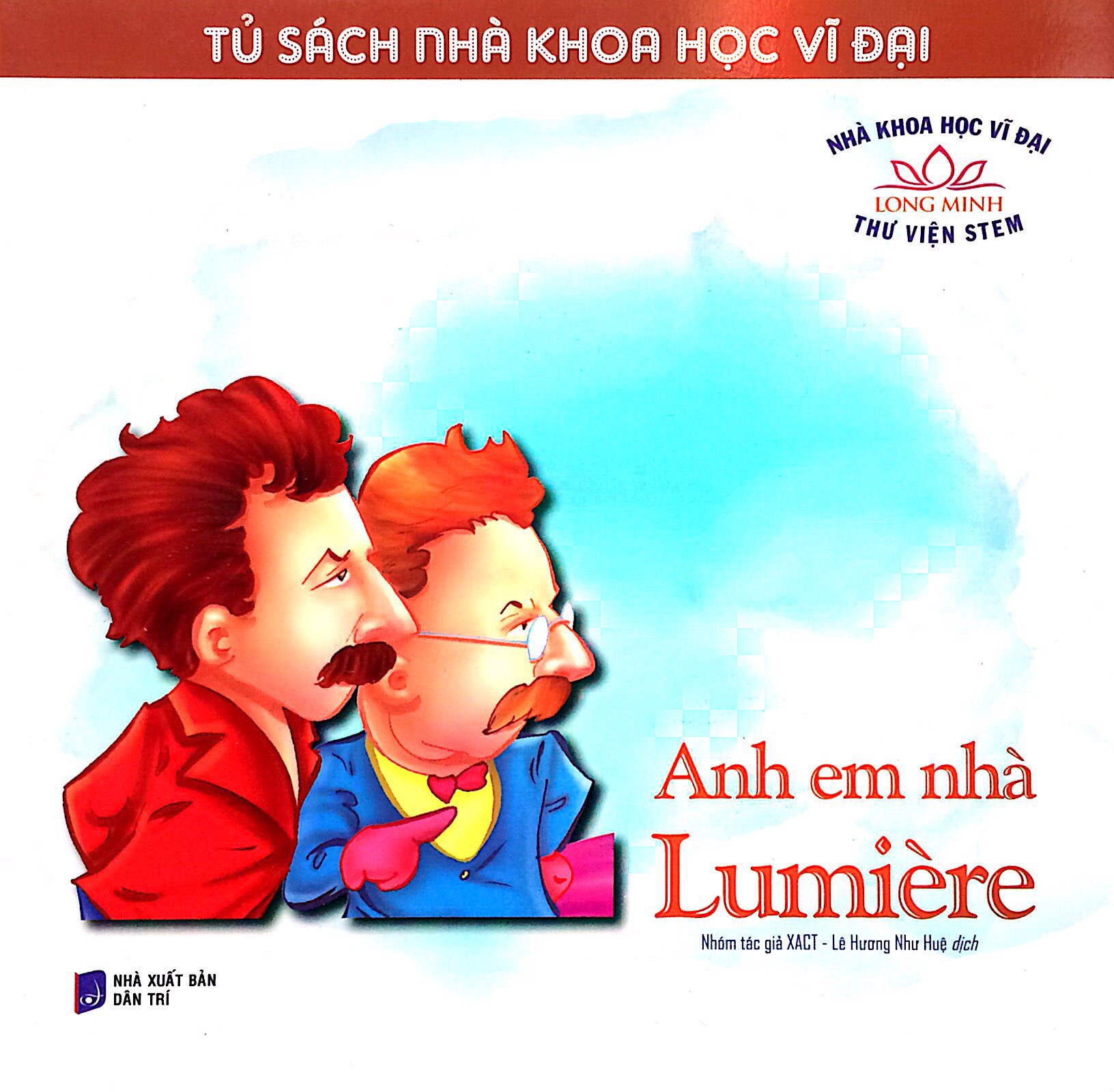 tủ sách nhà khoa học vĩ đại - anh em nhà lumière