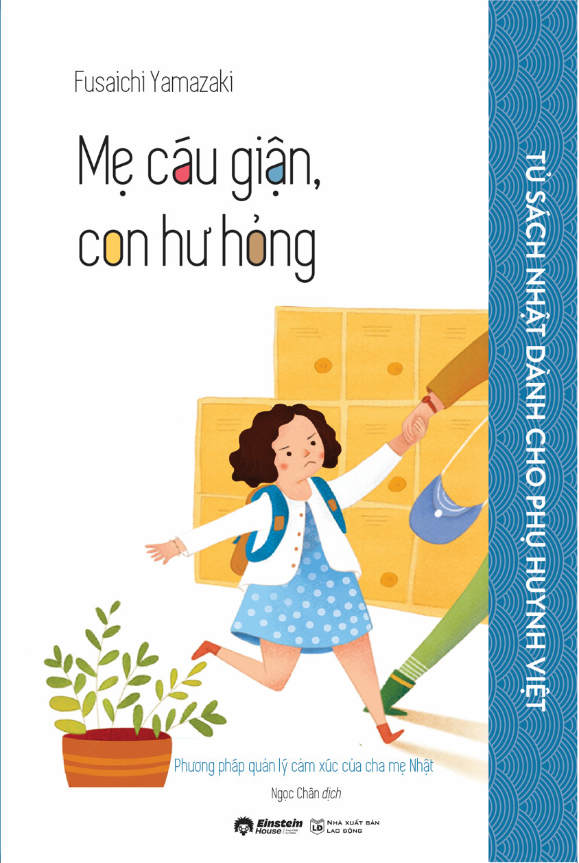 tủ sách nhật dành cho phụ huynh việt - mẹ cáu giận, con hư hỏng