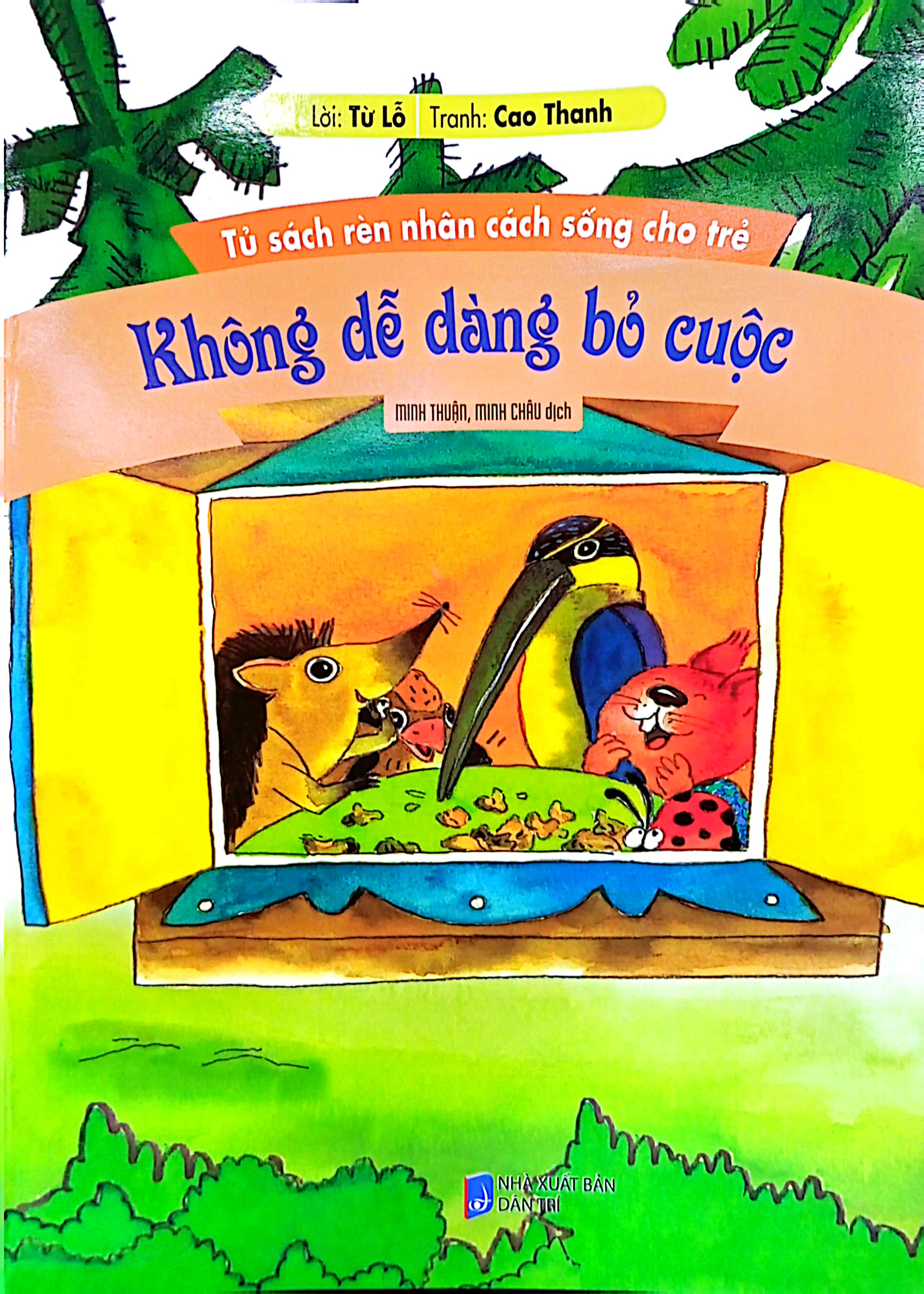 tủ sách rèn nhân cách sống cho trẻ - không dễ dàng bỏ cuộc (tái bản)
